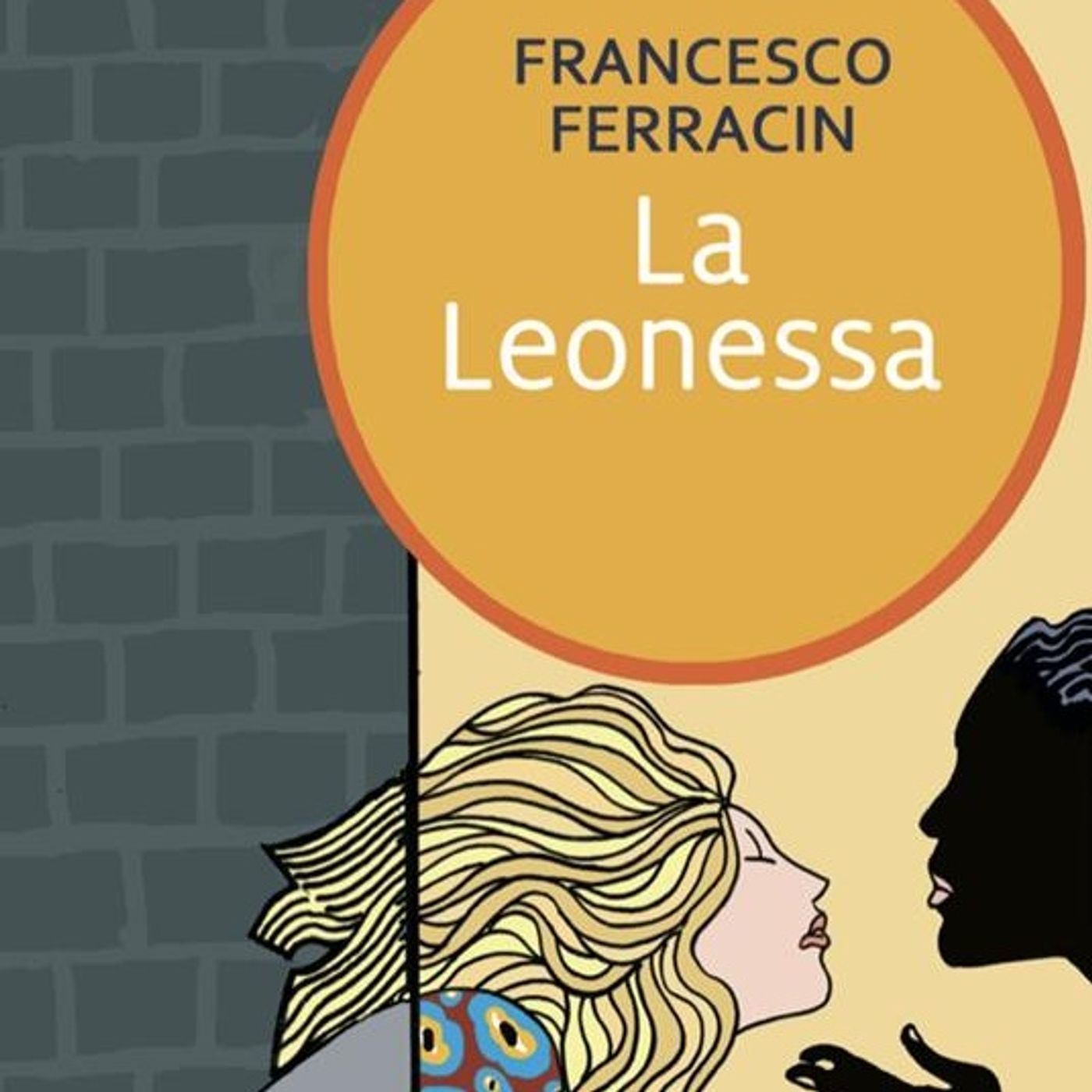 Francesco Ferracin "La leonessa"