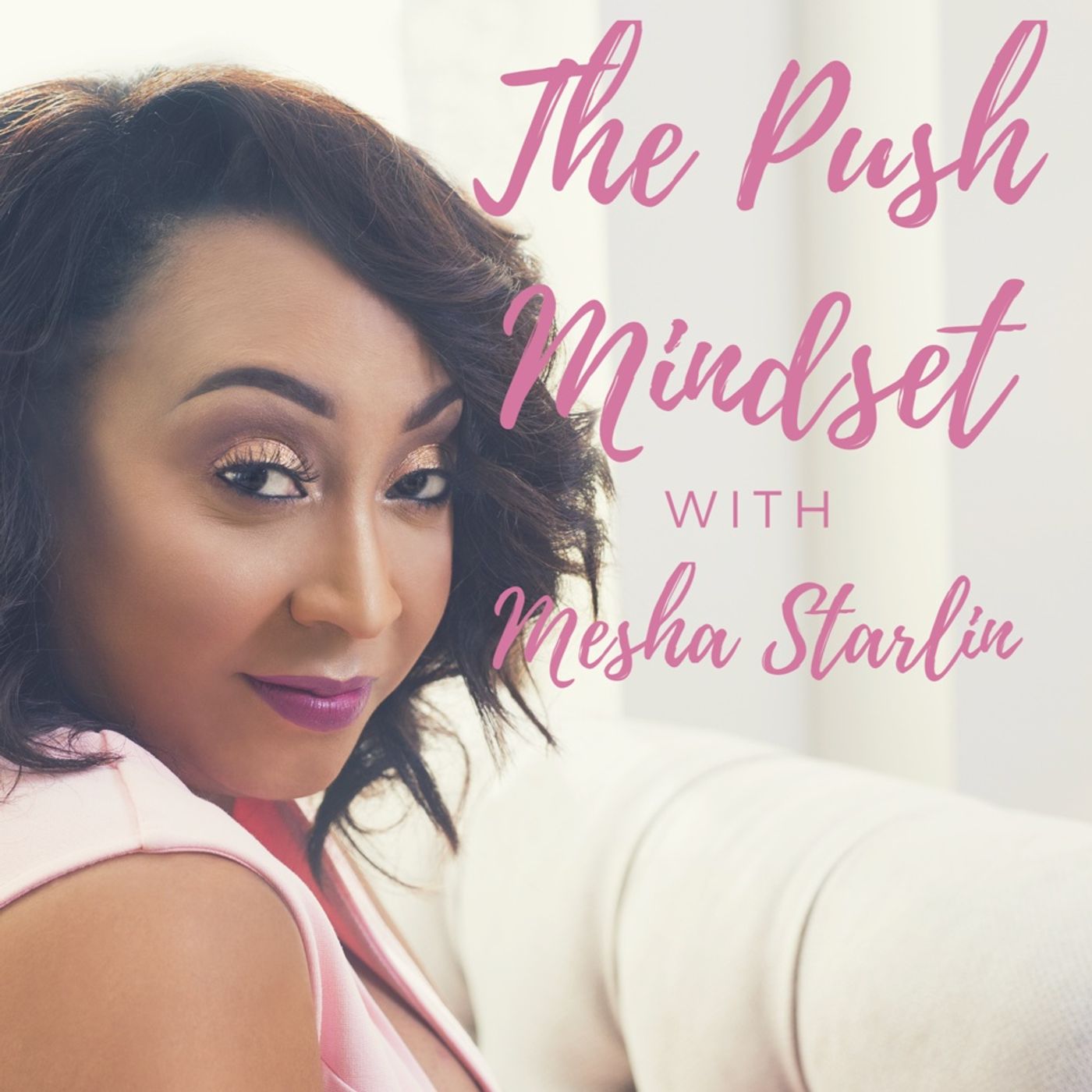 Welcome to the Push Mindset