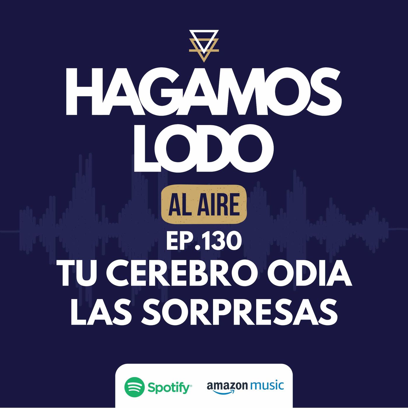 EP130- Tu cerebro odia las sorpresas episode artwork