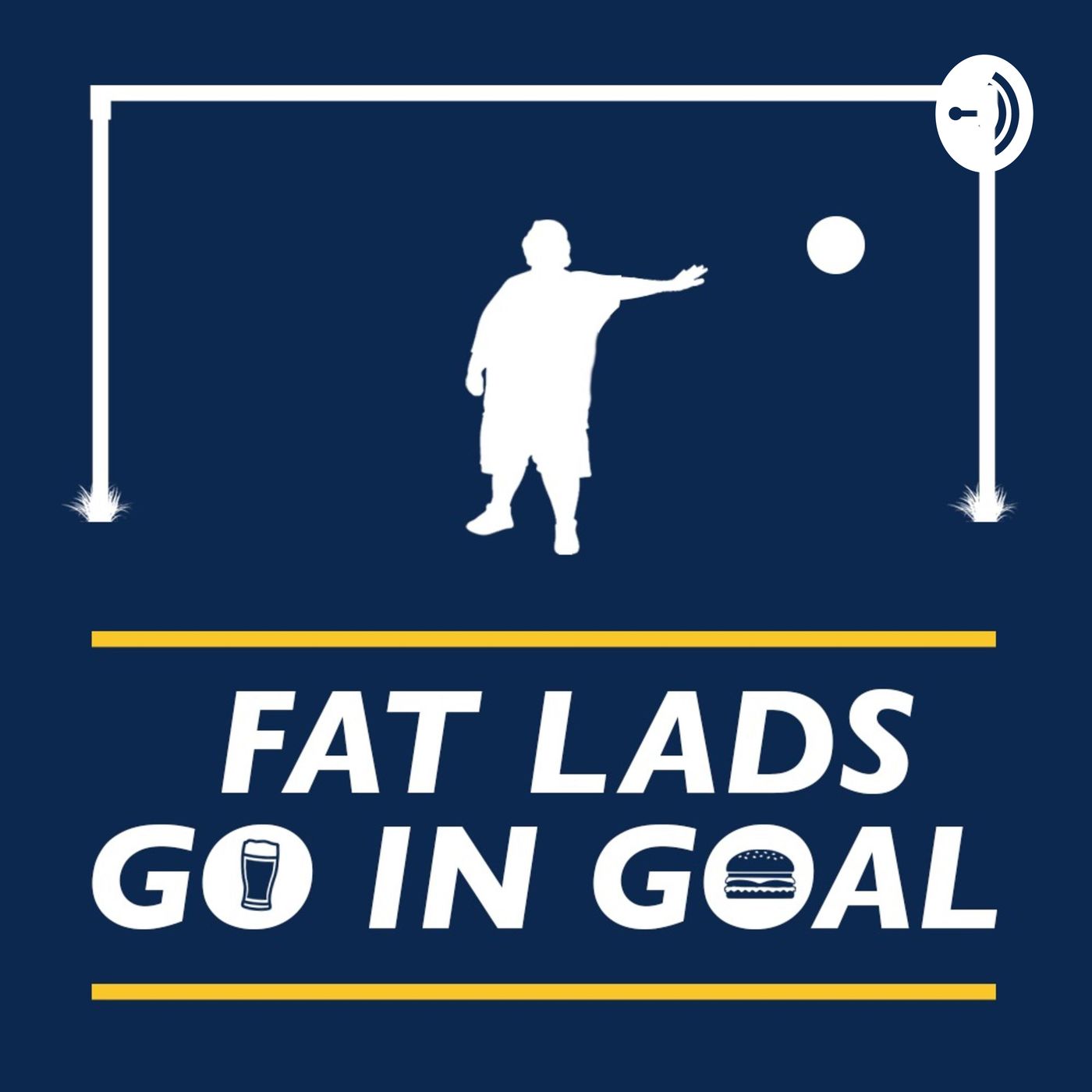Fat Lads Go In Goal podcast artwork