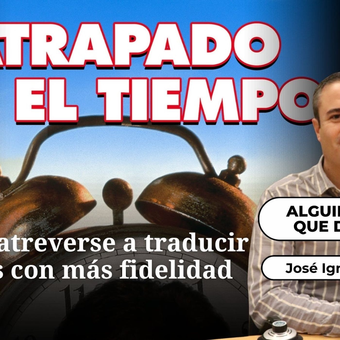 Alguien tenía que decirlo: Hay que atreverse a traducir los títulos con más fidelidad episode artwork