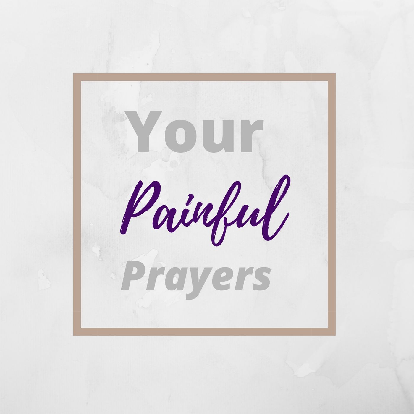 Your Painful Prayers episode artwork