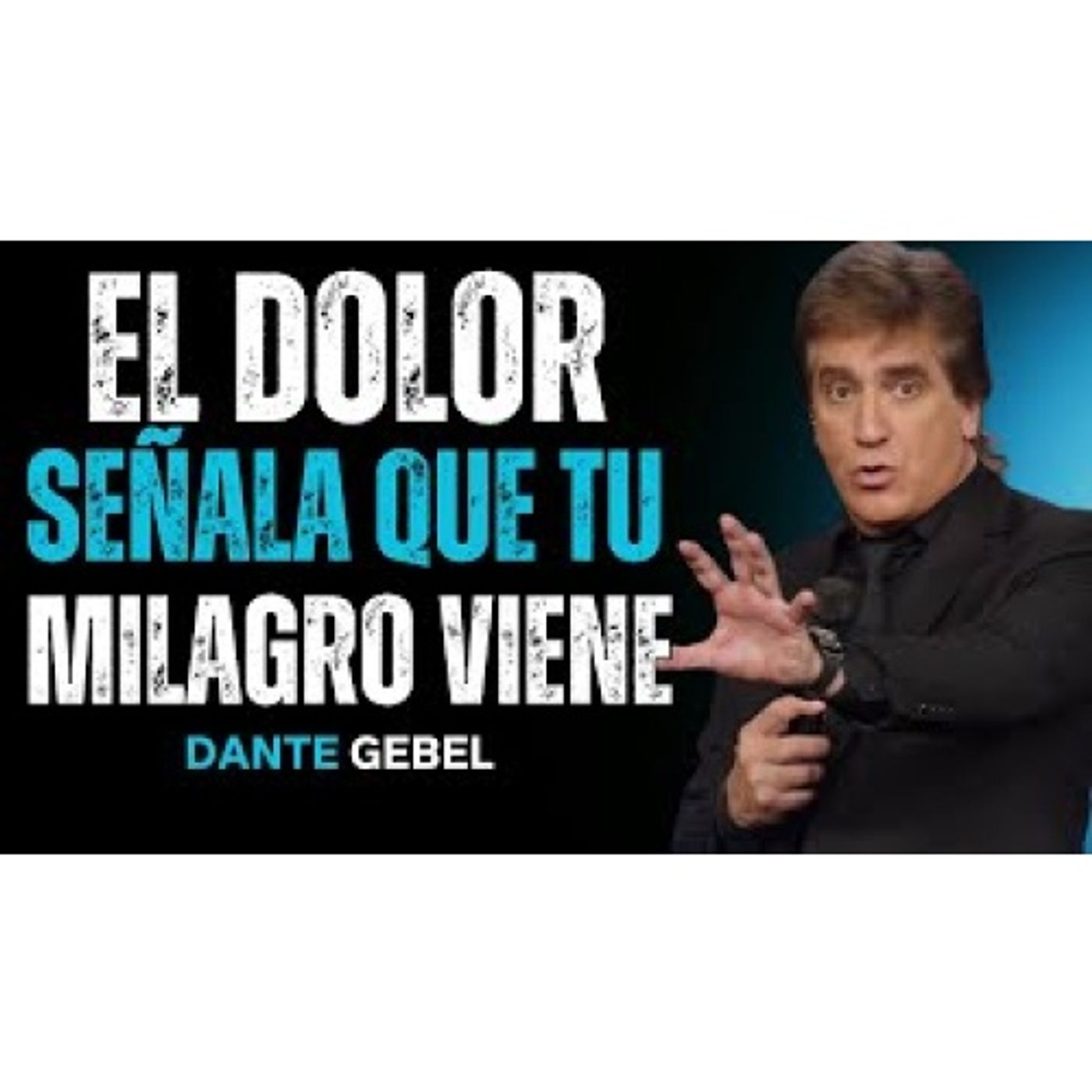 El Dolor Que Sientes Es Señal De Que Tu Milagro Viene! - Predicas de Dante Gebel