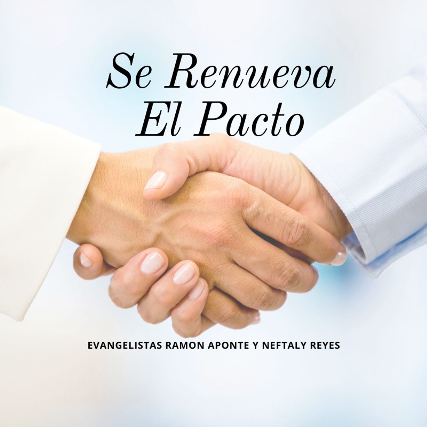 Se Renueva El Pacto | Evangelistas Ramon Aponte y Neftaly Reyes | 11/23/2019 episode artwork