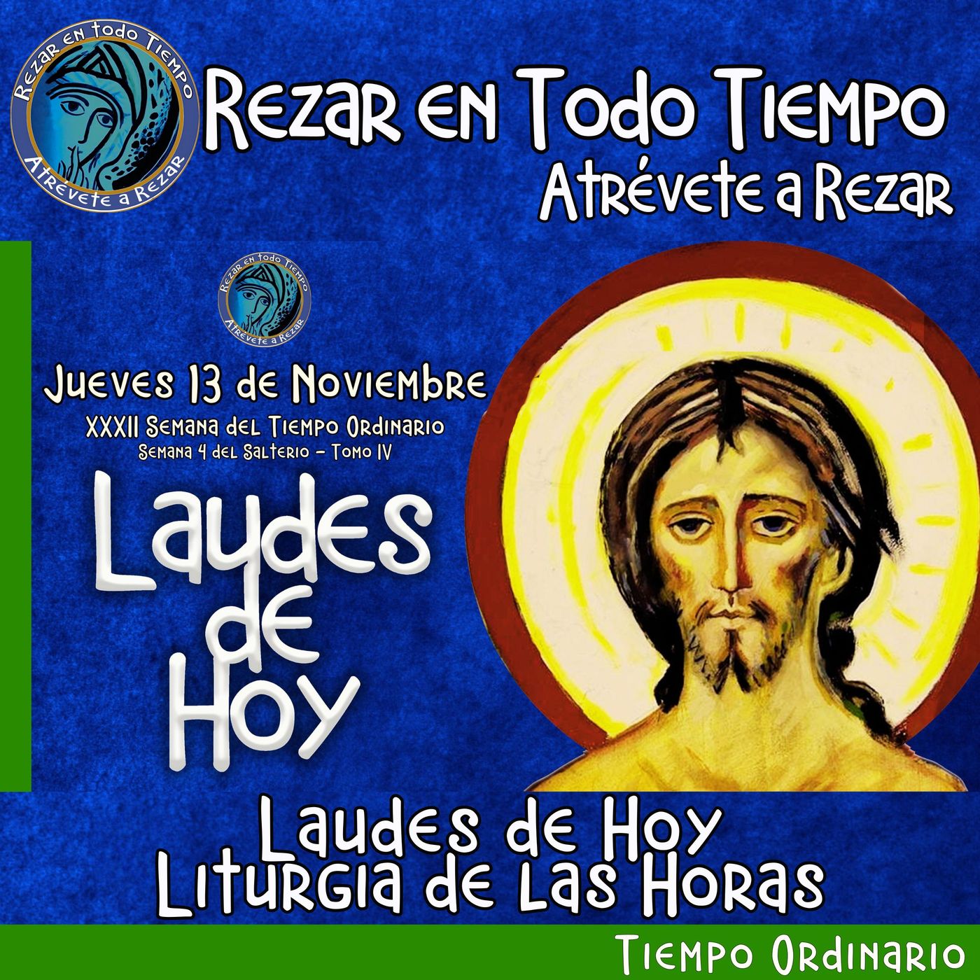 LAUDES DE HOY JUEVES 13 DE NOVIEMBRE 2025. CAMINO NEOCATECUMENAL. LITURGIA DE LAS HORAS. episode artwork