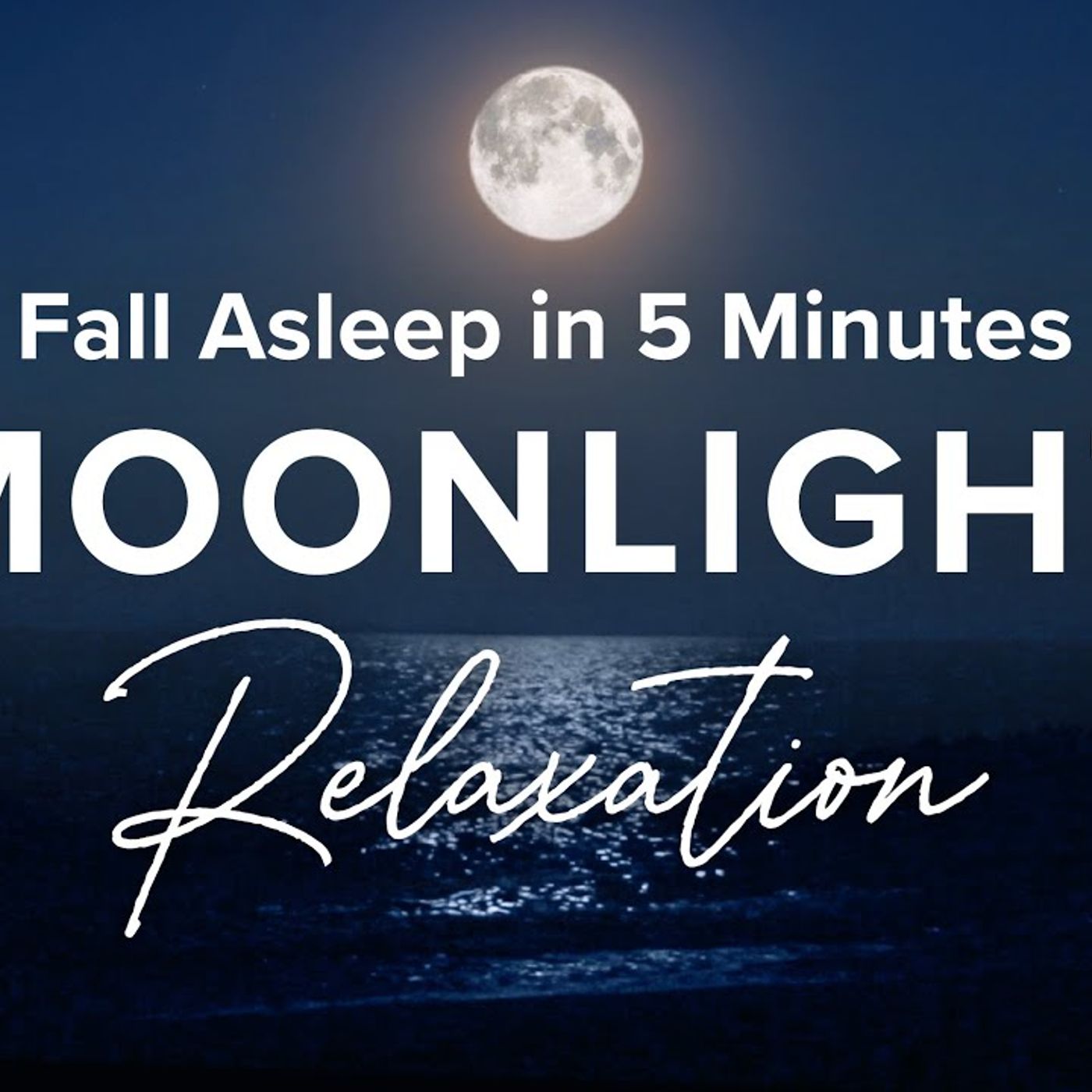 Deep_Sleep_in_5_Minutes__Moonlight_Relaxation_-_Guided_Sleep_Meditation(M4A_ episode artwork