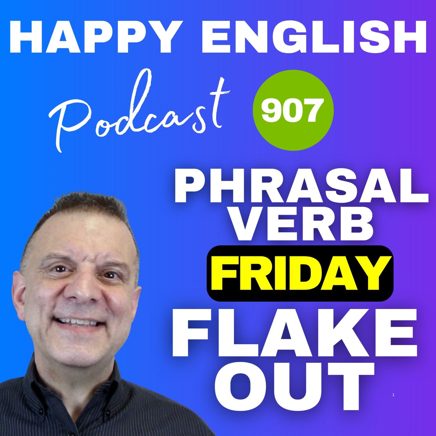 907 - Phrasal Verb Friday - Meaning and Usage Of Flake Out In English
