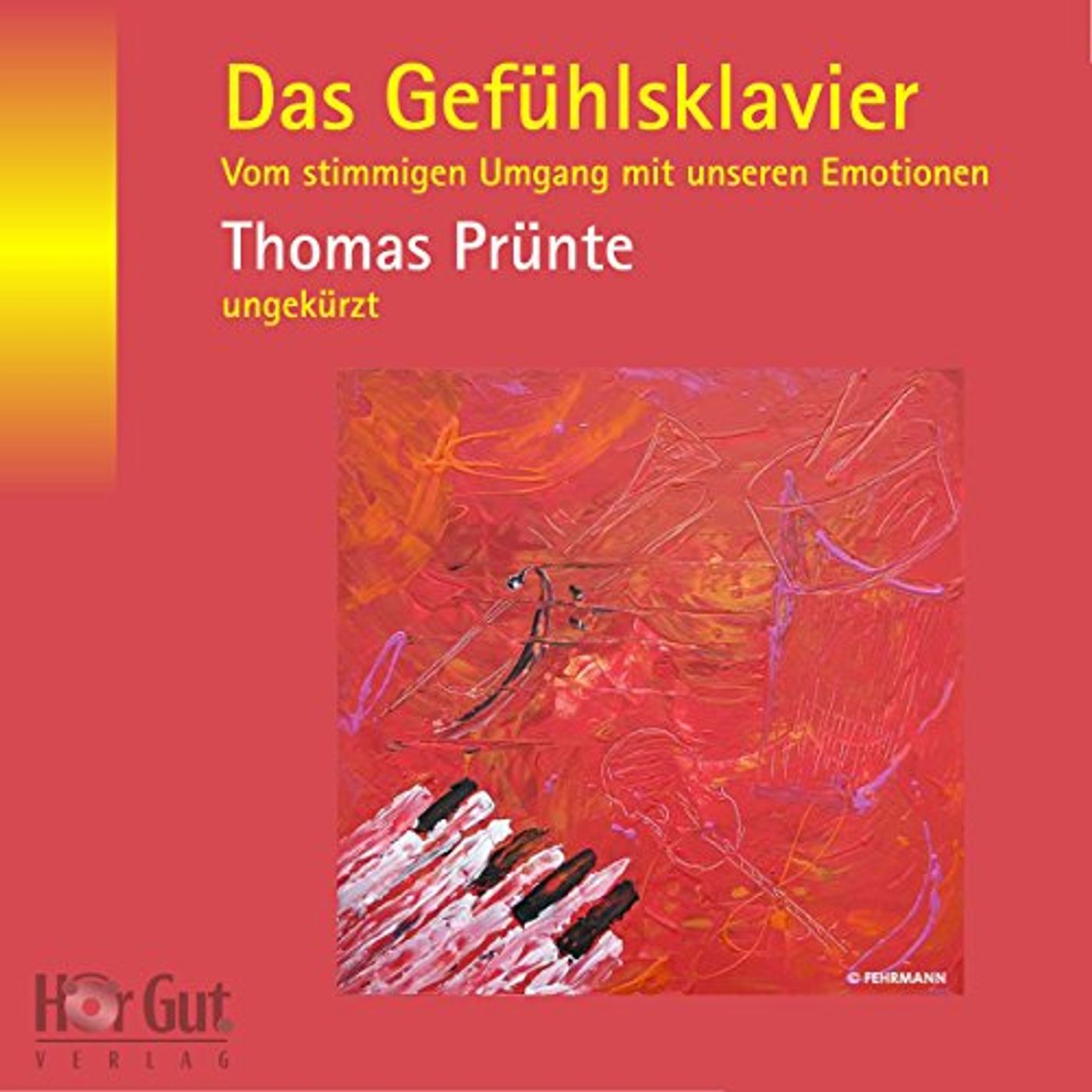 Das Gefühlsklavier Hörbuch von Thomas Prünte episode artwork