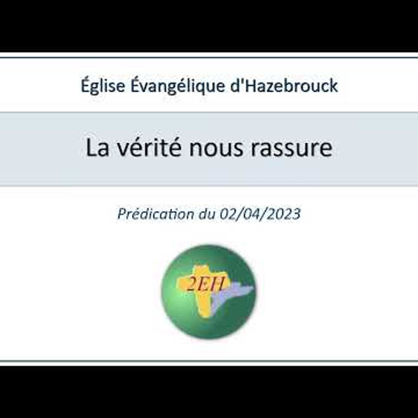 Eglise Evangélique d'Hazebrouck - La vérité nous rassure