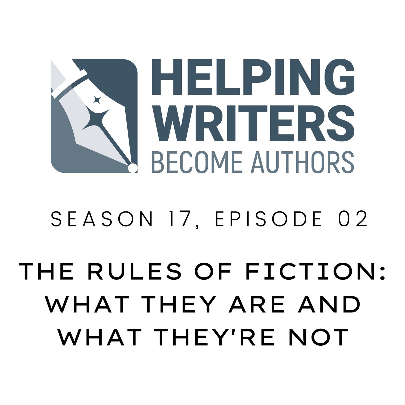 S17:E02: The Rules of Fiction: What They Are and What They're Not episode artwork