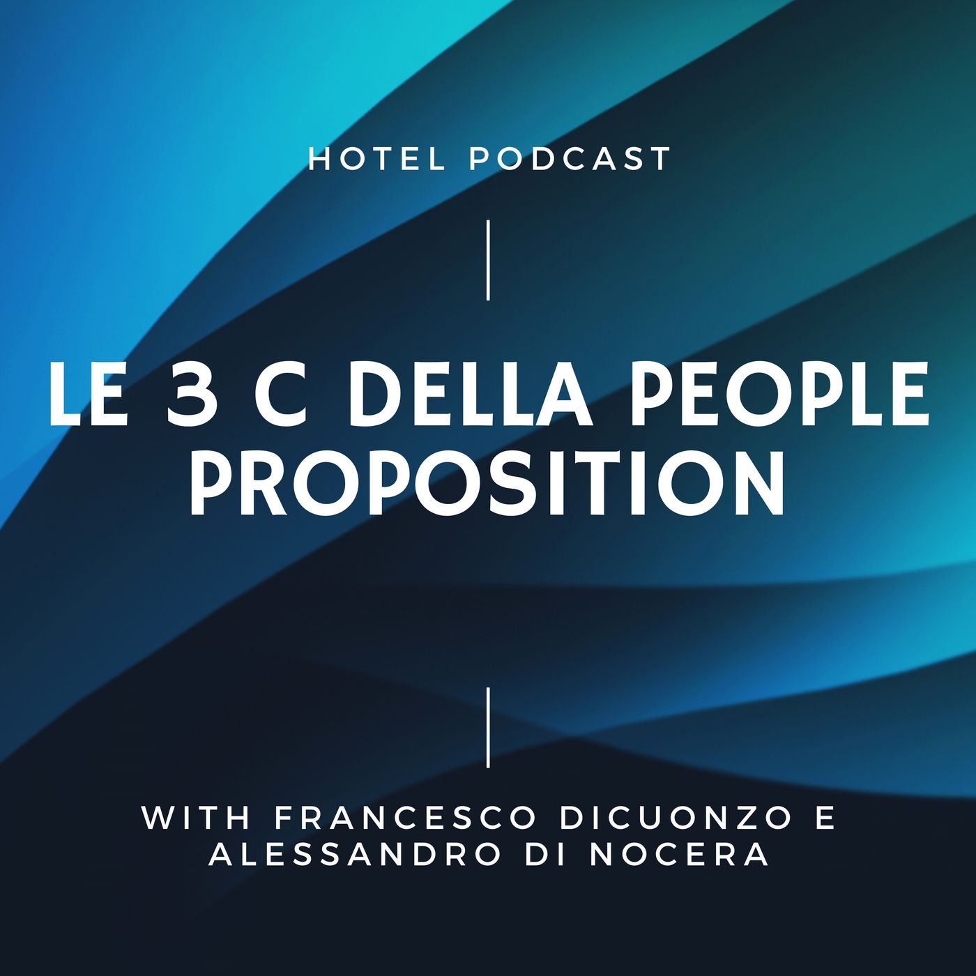 Hotel Podcast - Value Proposition Design