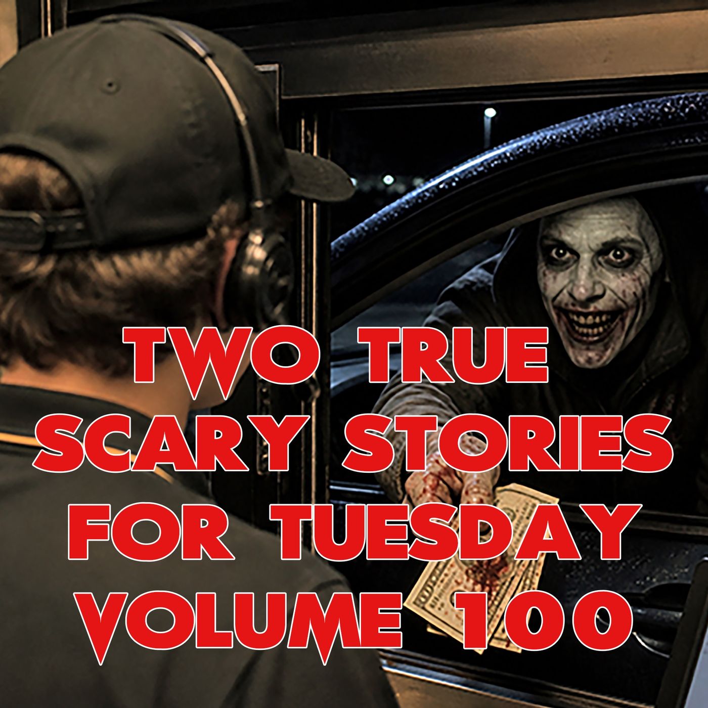 Two True Scary Stories For Tuesday Volume 100