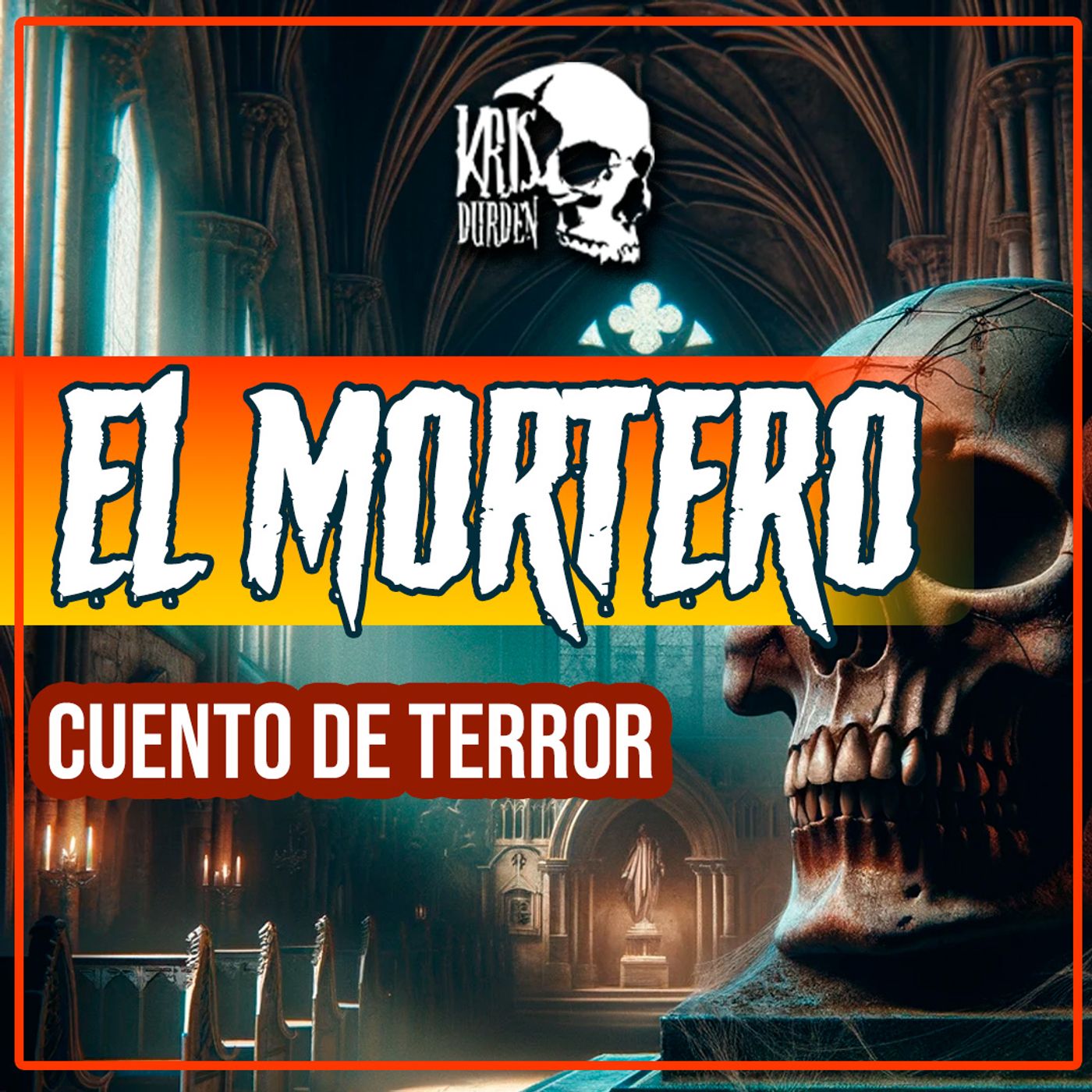 Cuentos de Terror con Kris Durden