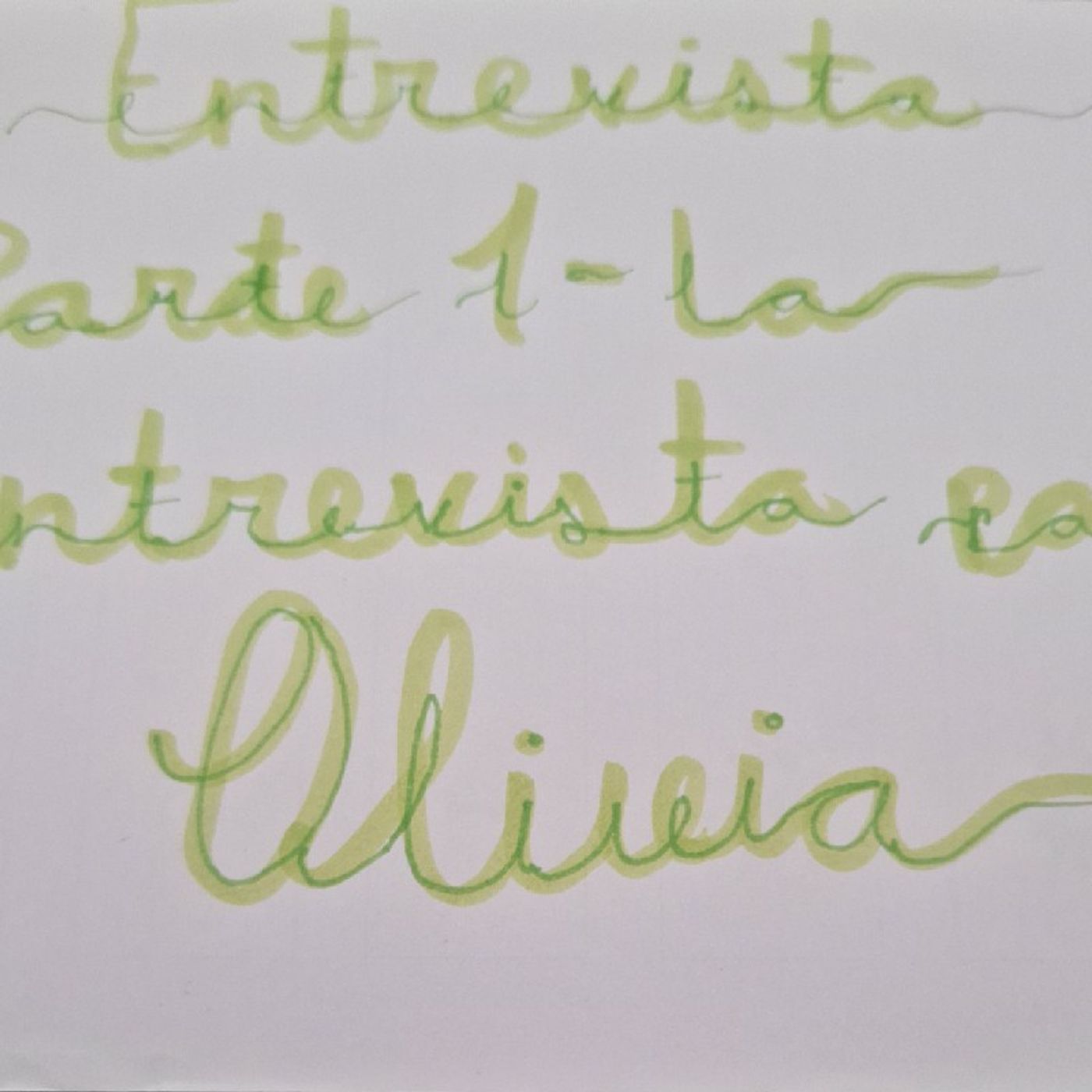 Entrevista parte 1 - La Entrevista Para Olivia episode artwork