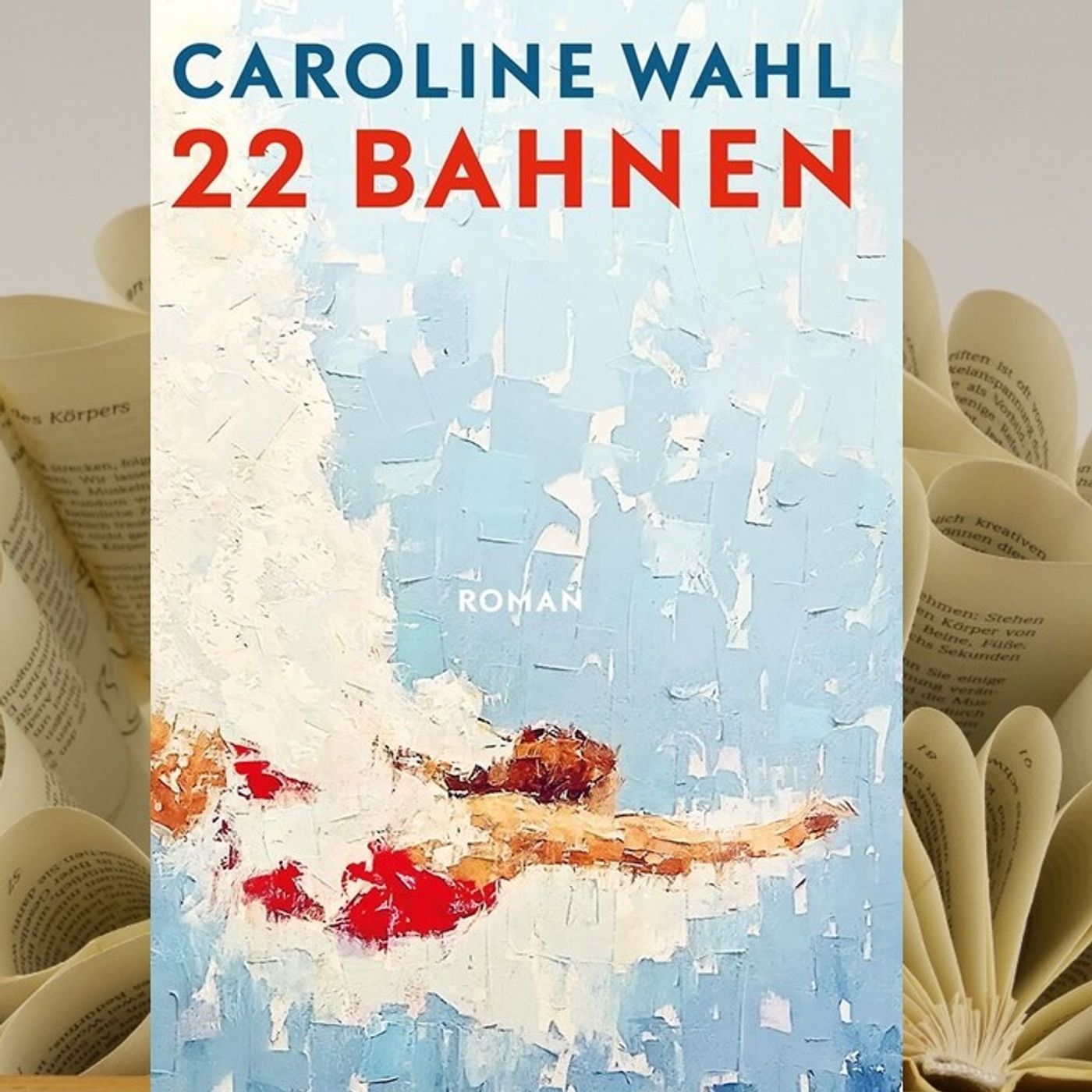 30.10. Caroline Wahl - 22 Bahnen (Kerstin Morgenstern)