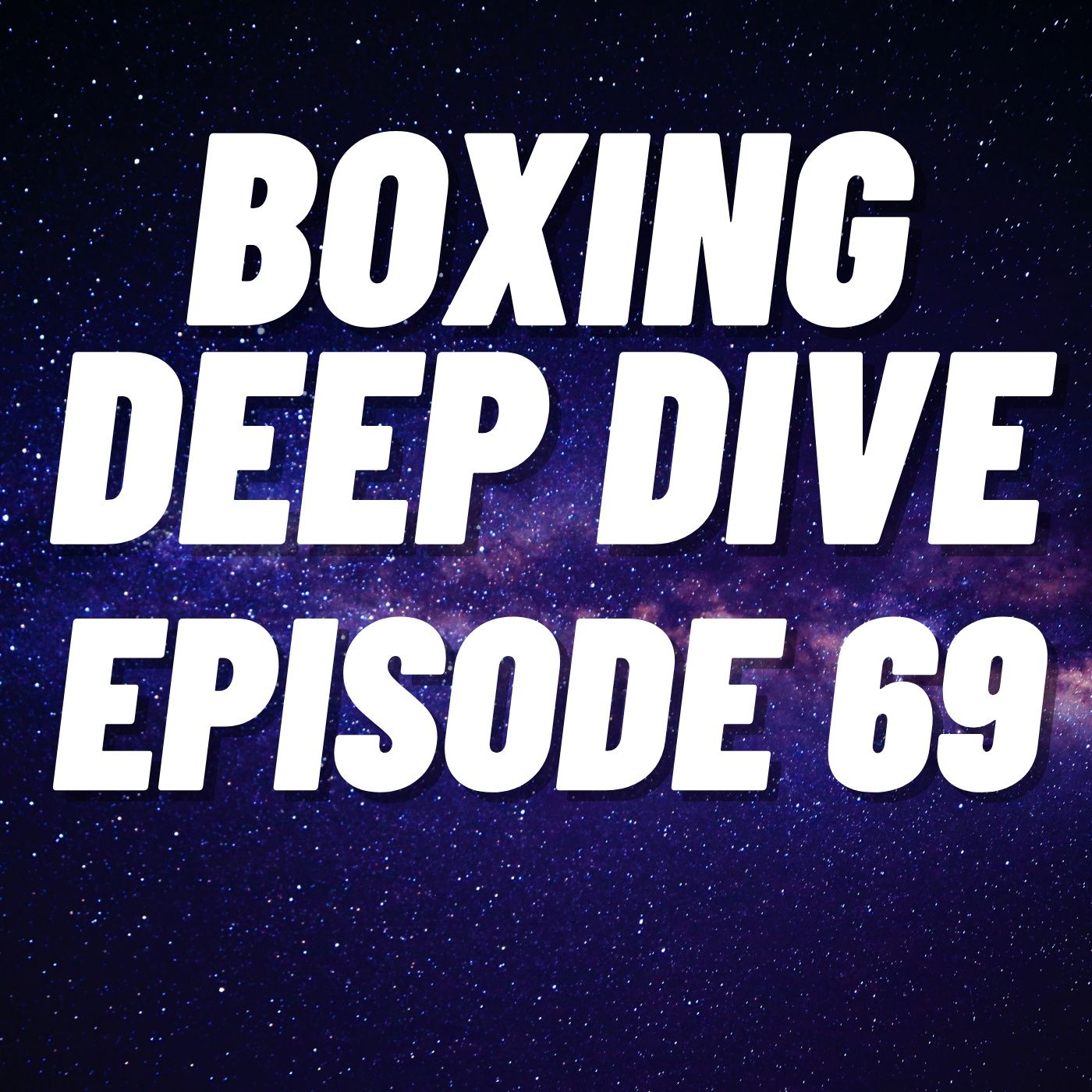 Boxing Deep Dive Podcast