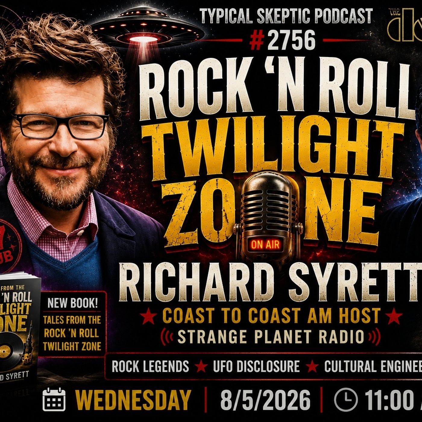 Rock 'N Roll Twilight Zone/ UFOs/Conspiracy - Richard Syrett of C2C & Strange Planet - TSP # 2756 episode artwork
