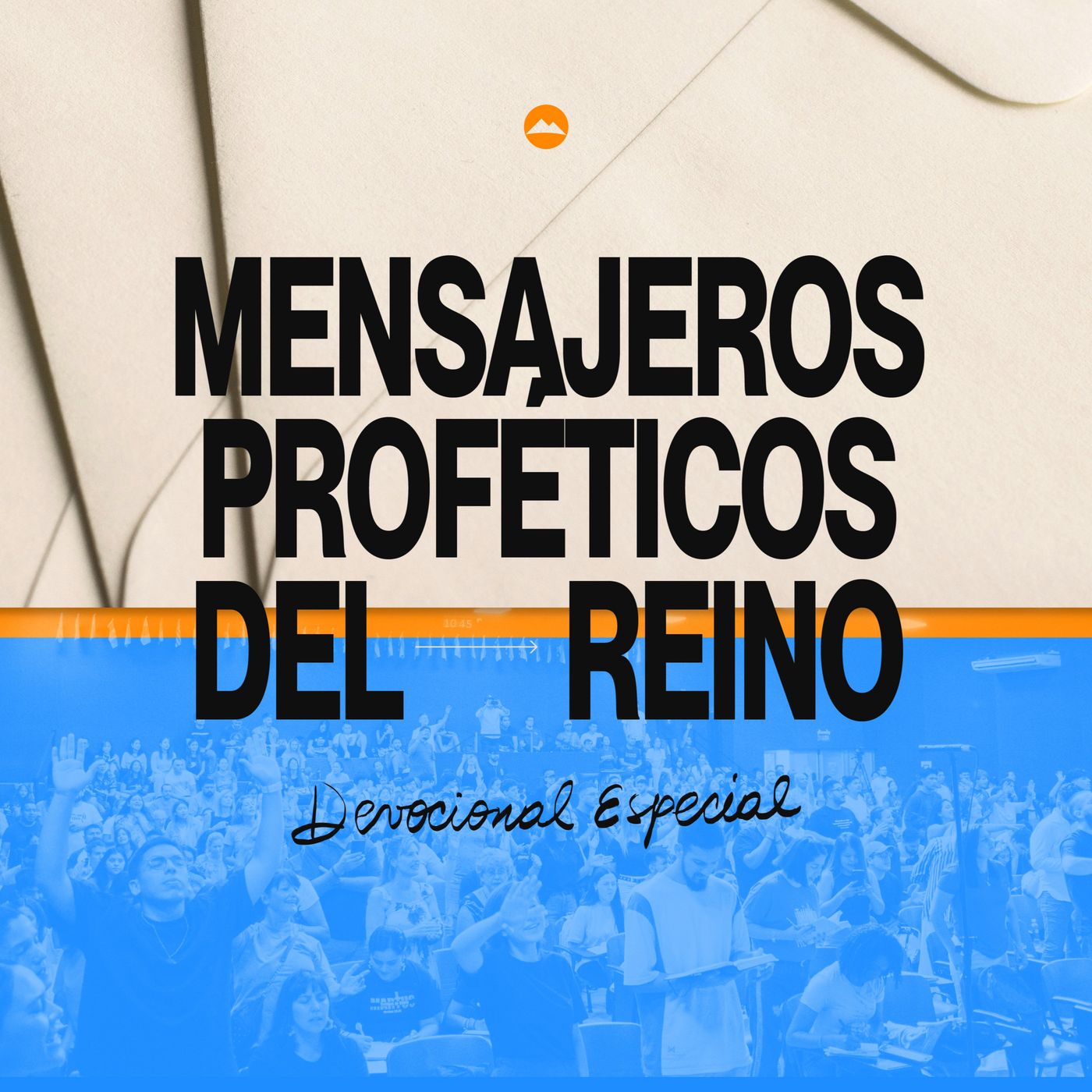 Mensajeros profeticos del Reino | Mariano Sennewald | Devocional Especial episode artwork