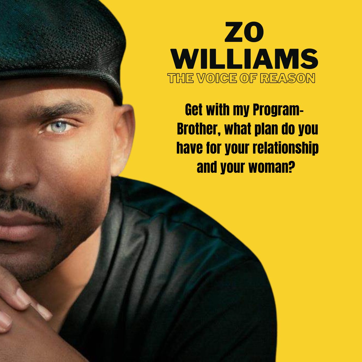 Zo Williams: Voice of Reason