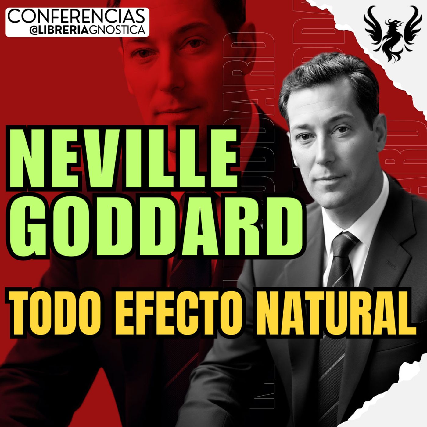 NEVILLE GODDARD ❯ Todo Efecto Natural 🔥 Conferencia Completa 💫 Ley de la Asuncion episode artwork