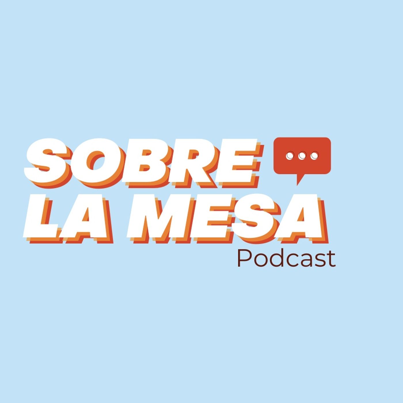 Sobre La Mesa podcast