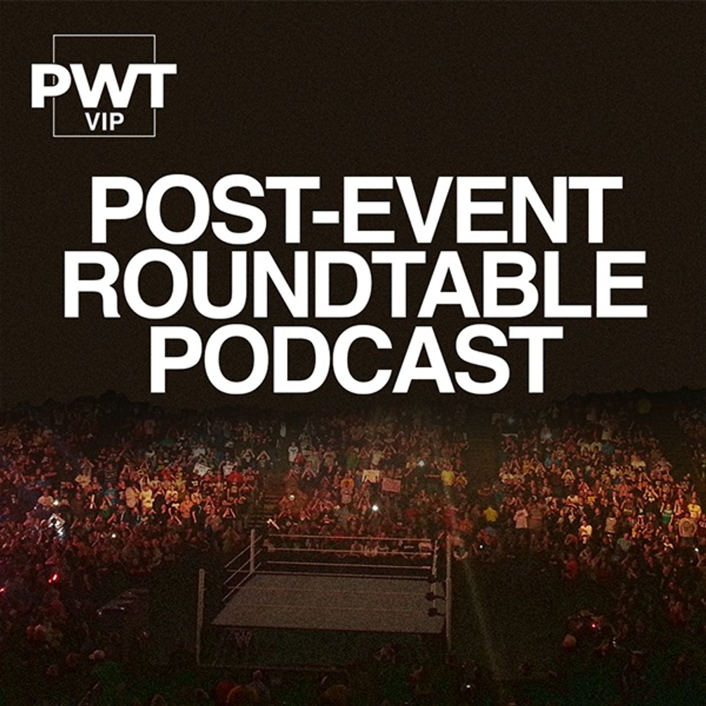 PWTorch VIP Podcast for Everyone - WWE WrestleMania Saturday Audio Roundtable – Keller & Martin & Barbati: Full analysis of Austin-KO, more episode artwork