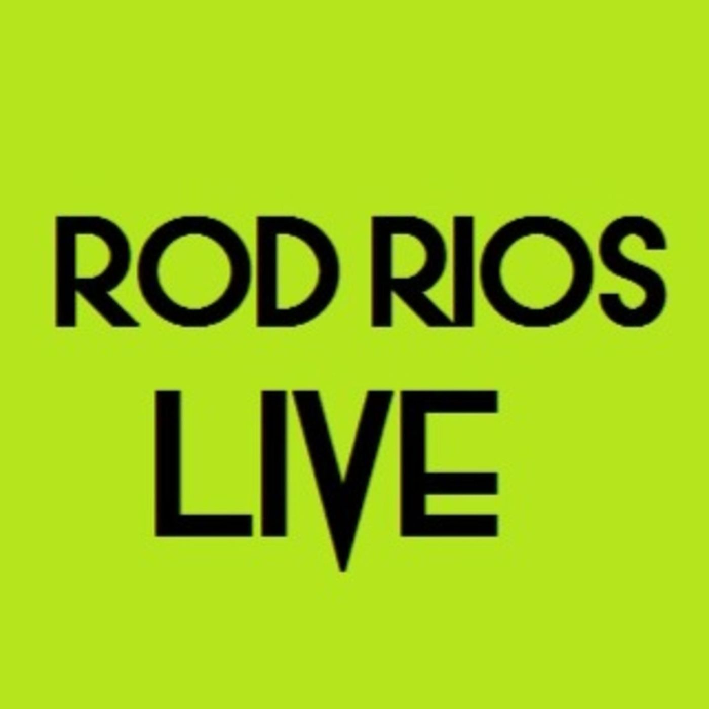Rod Rios - Rodcast