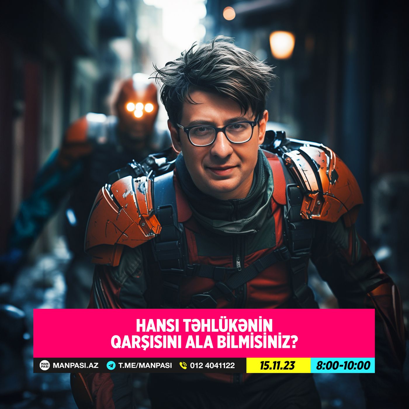 Hansı təhlükənin qarşısını ala bilmisiniz? 15.11.2023