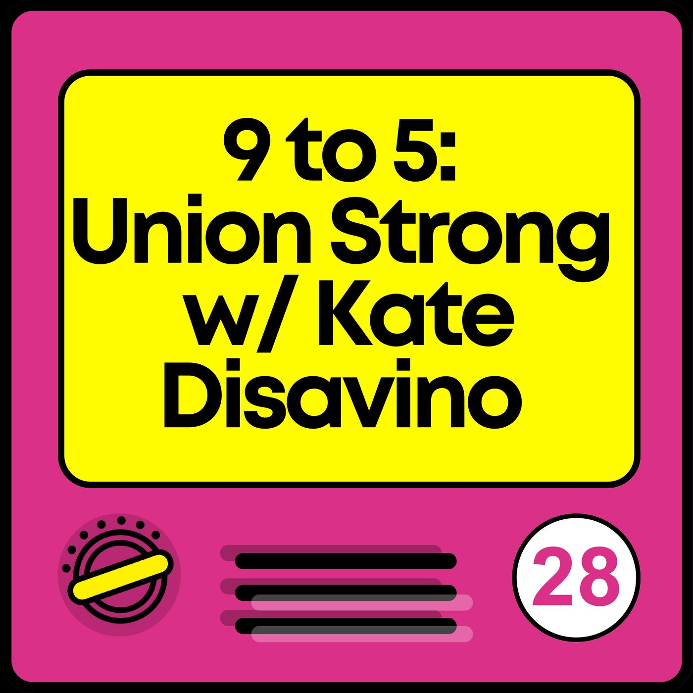 Striking 9 to 5: Union Strong with WGA Strike Captain Katherine DiSavino