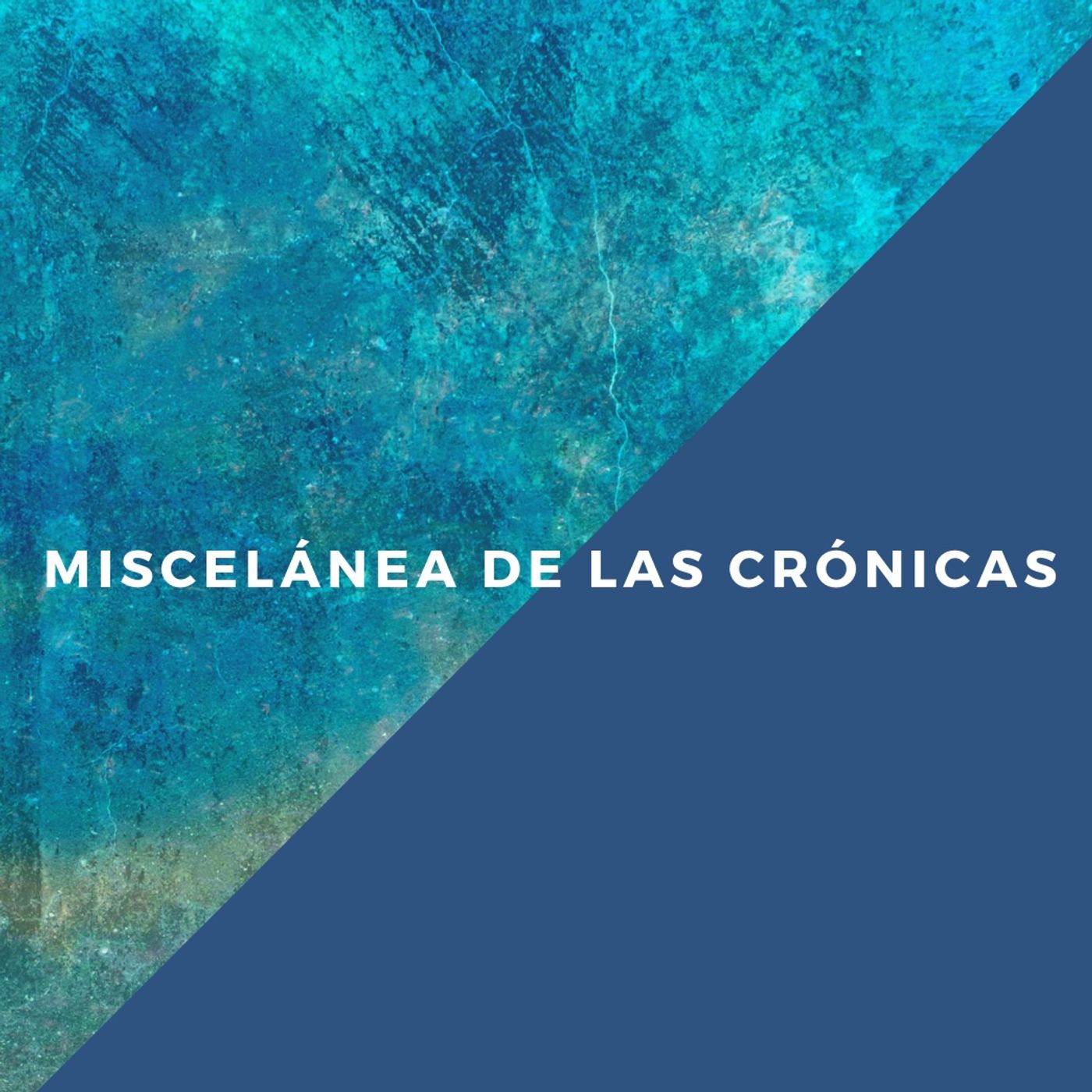 Miscelánea de las crónicas