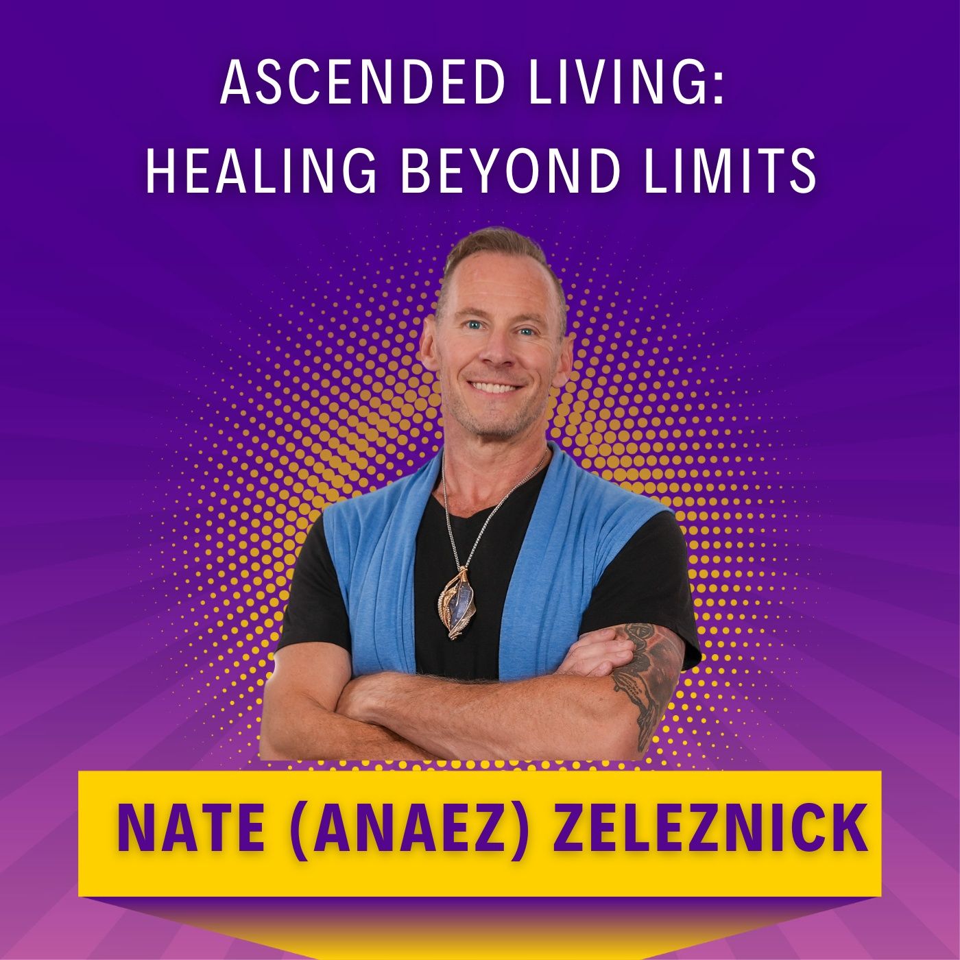 Ascended Living: Healing Beyond Limits