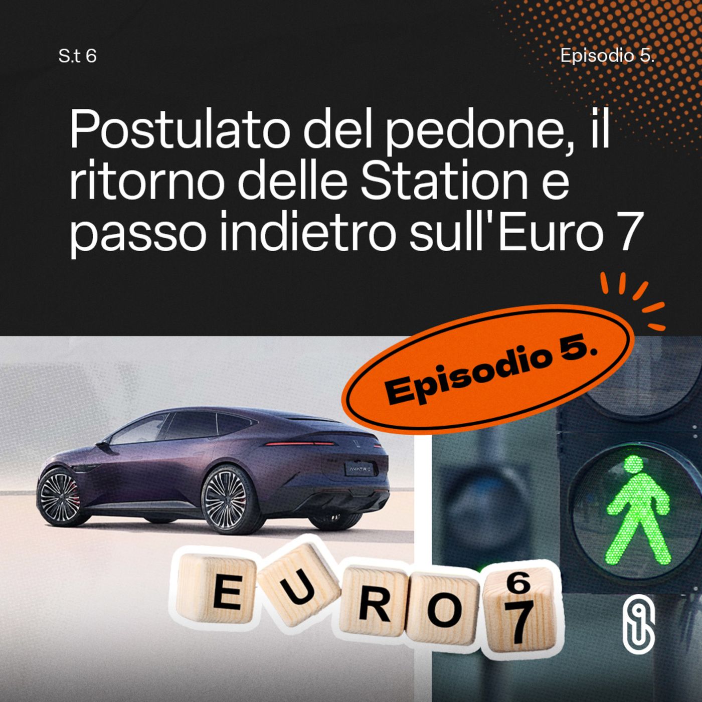 Nuovo POSTULATO DEL PEDONE, ritorno alle STATION WAGON e passi indietro sull’EURO 7