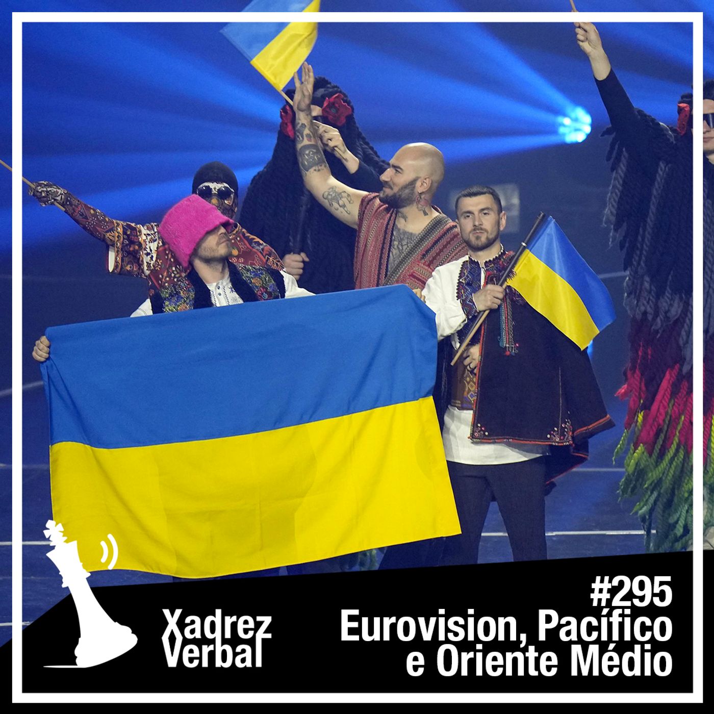 Xadrez Verbal #295 Eurovision