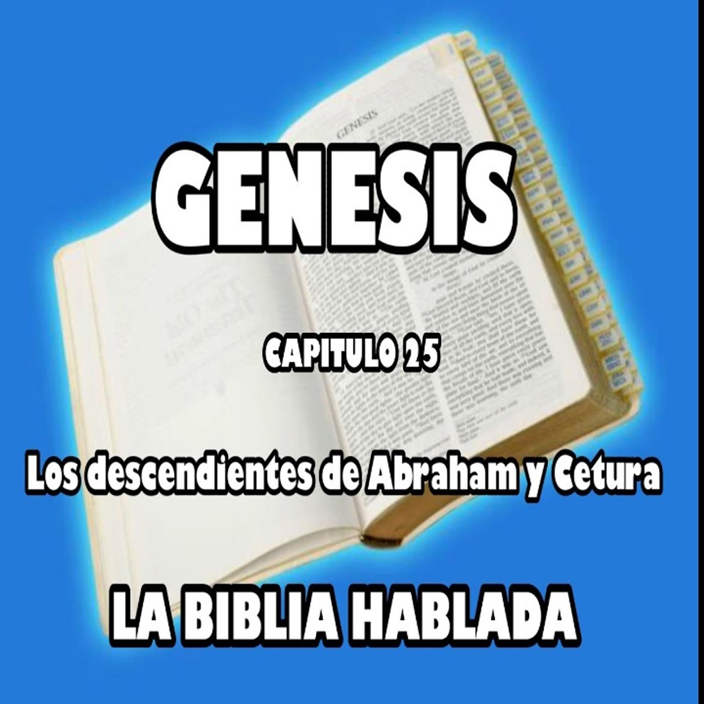 Génesis Capituló 25. Los descendientes de Abraham y Cetura episode artwork