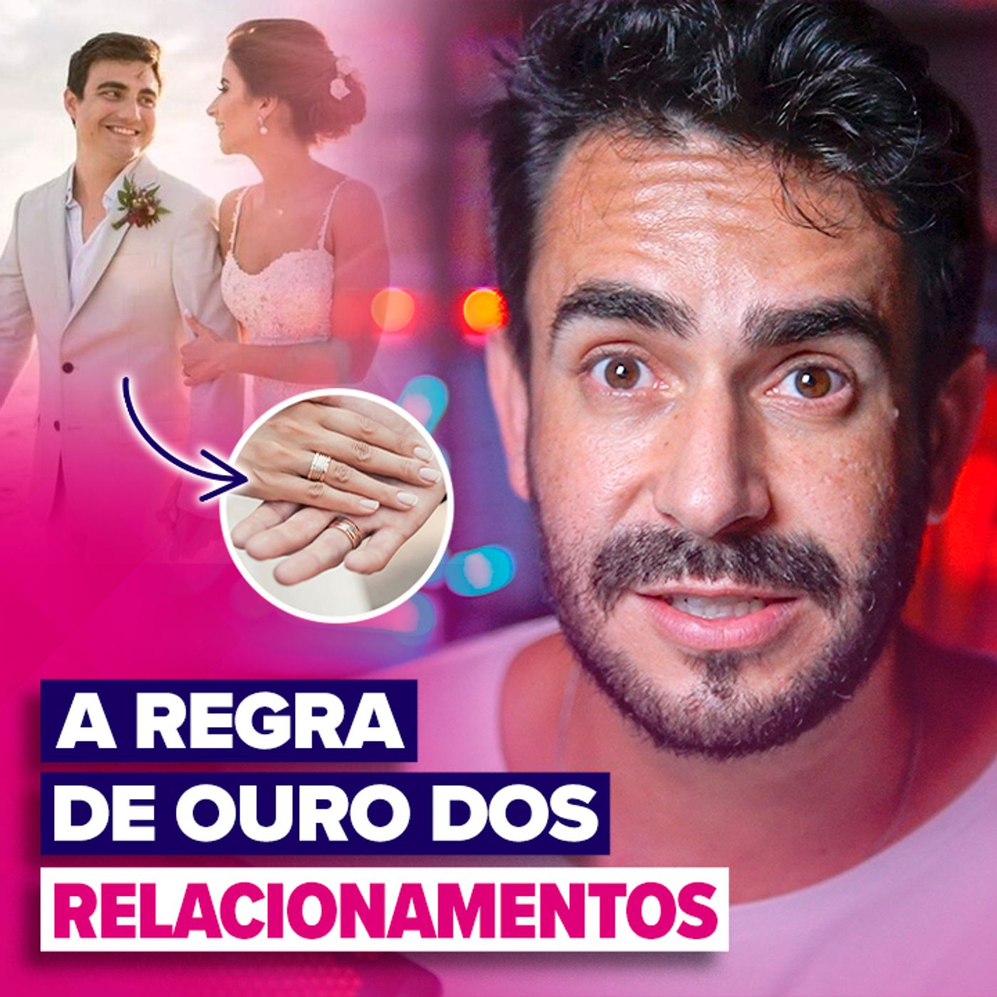 EP #213 - A Regra de Ouro dos Relacionamentos - Toda Mulher Precisa Saber Disso