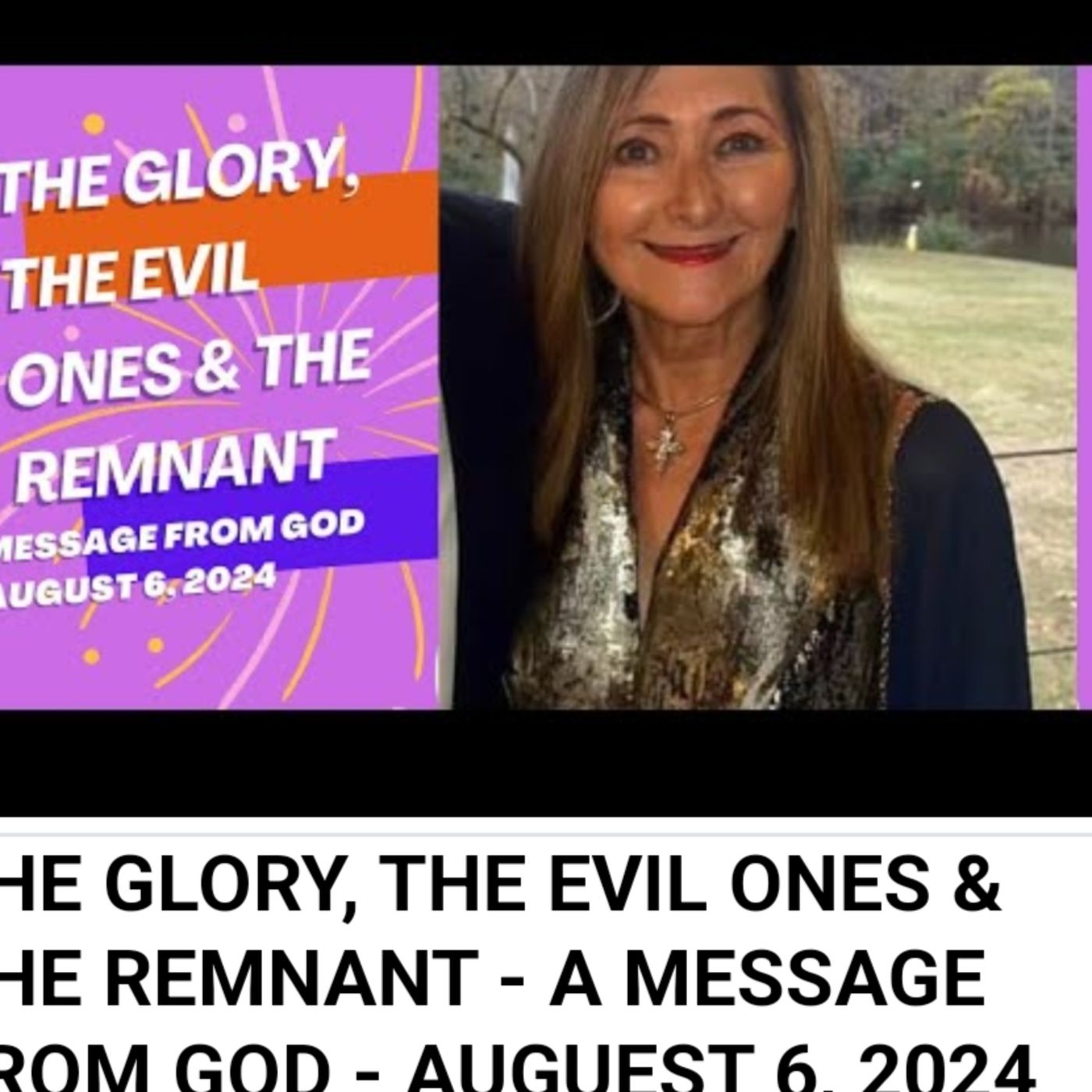 THE GLORY, THE EVIL ONES & THE REMNANT - A MESSAGE FROM GOD - AUGUEST 6, 2024 episode artwork