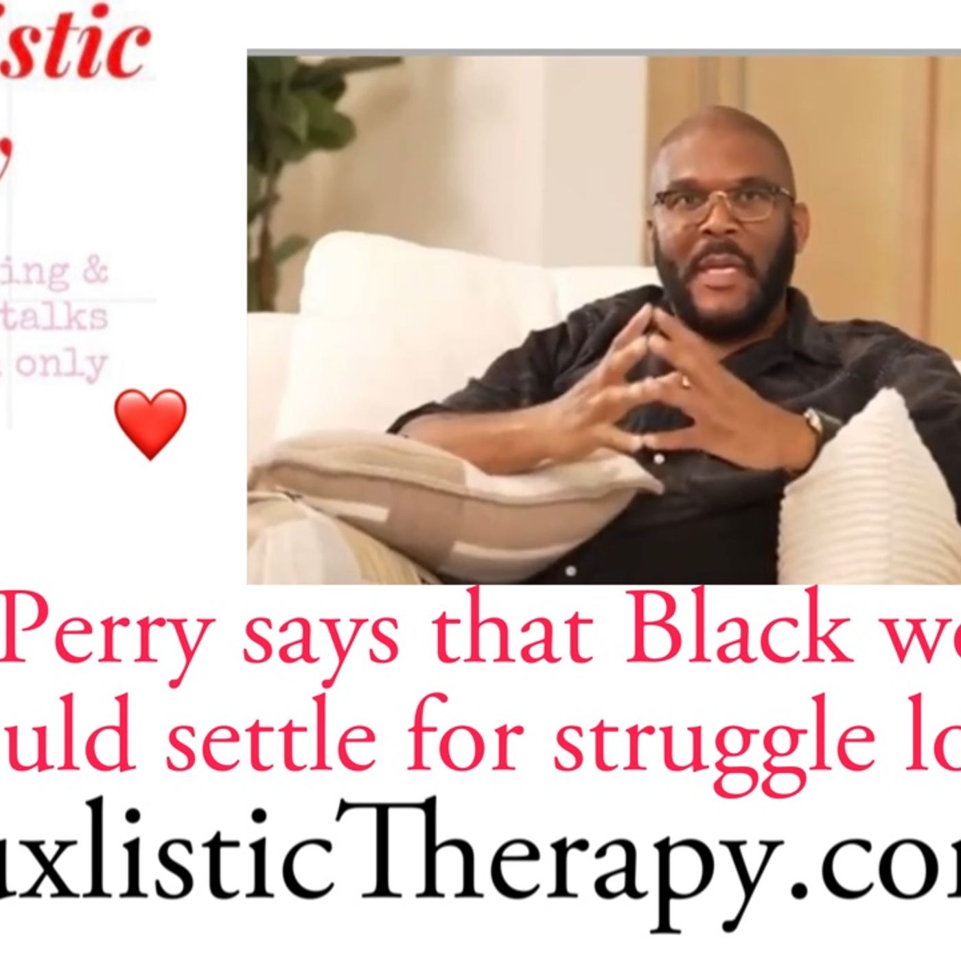 TYLER PERRY SAYS THAT HIGH EARNING BLACK WOMEN SHOULD DATE POOR MEN WHO CAN ONLY PAY THE LIGHT BILL