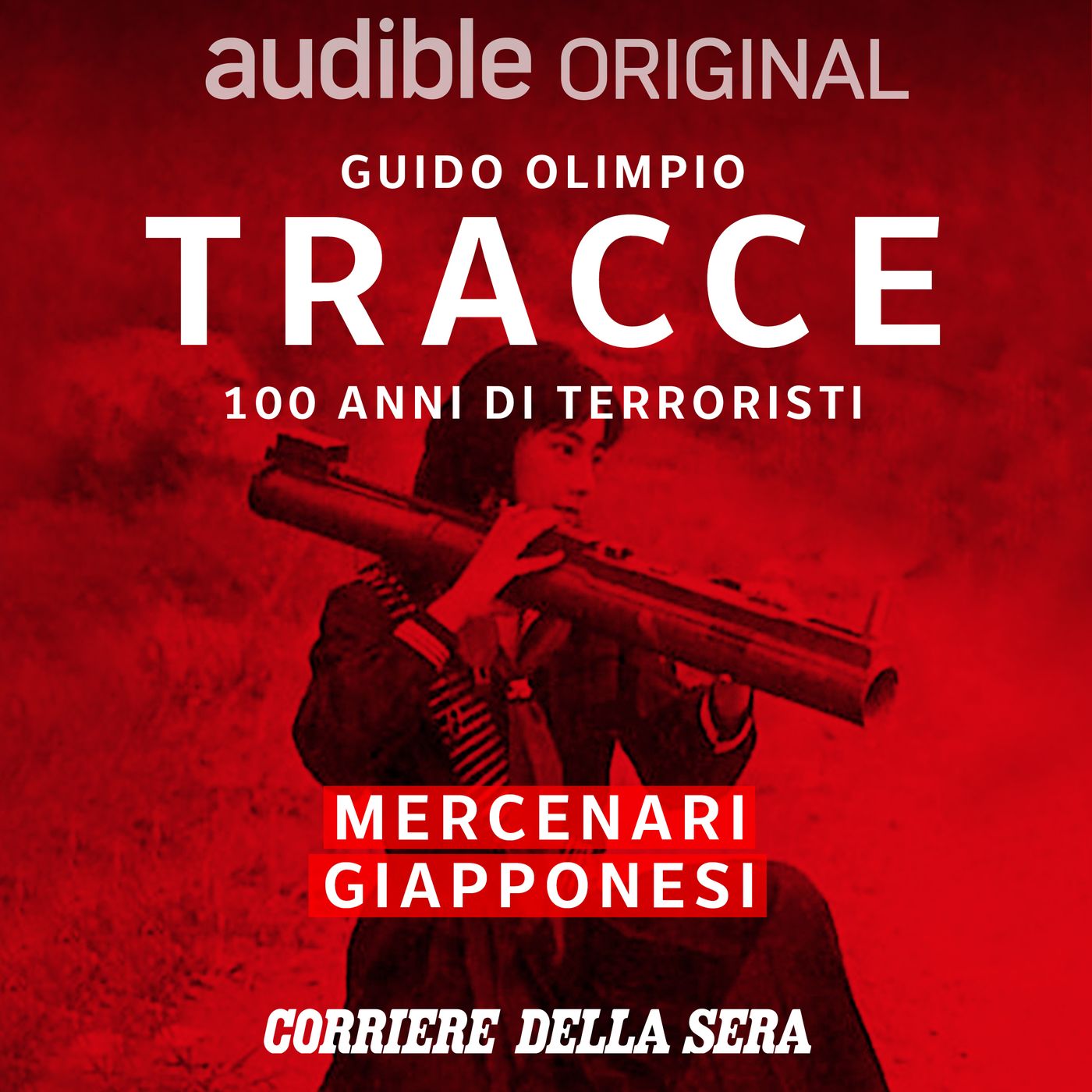 Tracce - 100 anni di terroristi