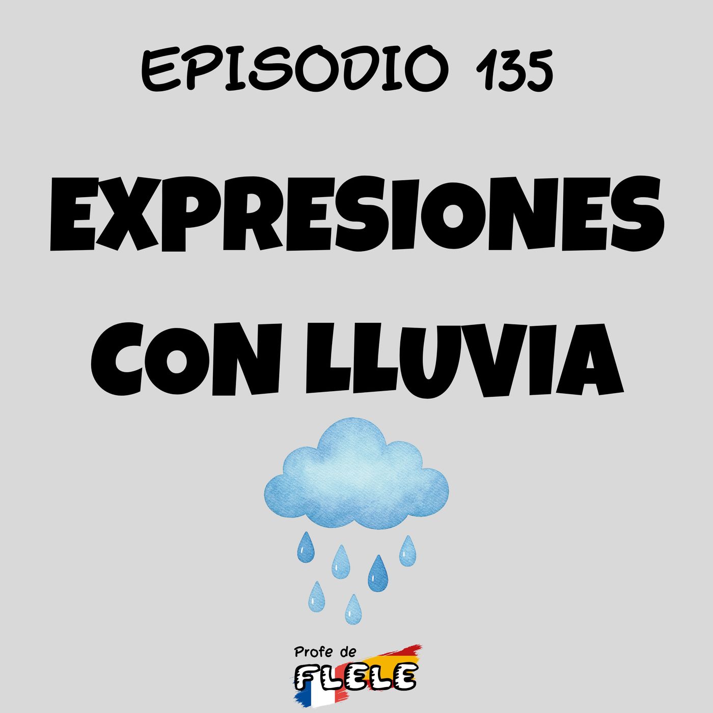 EXPRESIONES CON LLUVIA episode artwork