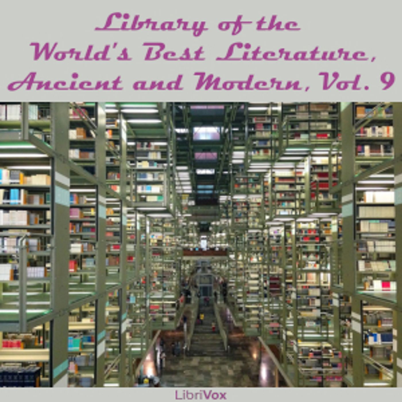 Library of the World's Best Literature, Ancient and Modern, volume 09 by Various