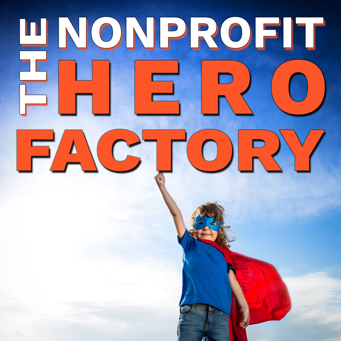 The Nonprofit Hero Factory