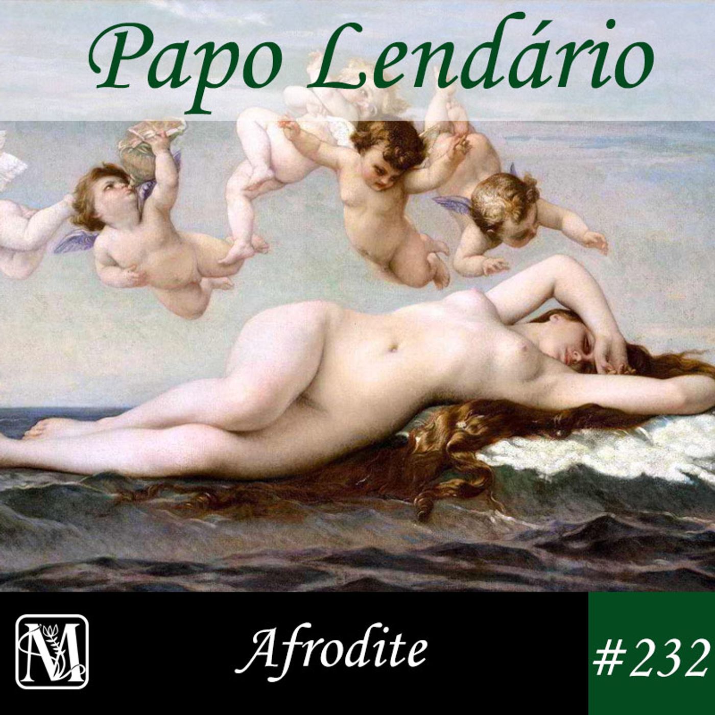 Papo Lendário #232 – Afrodite