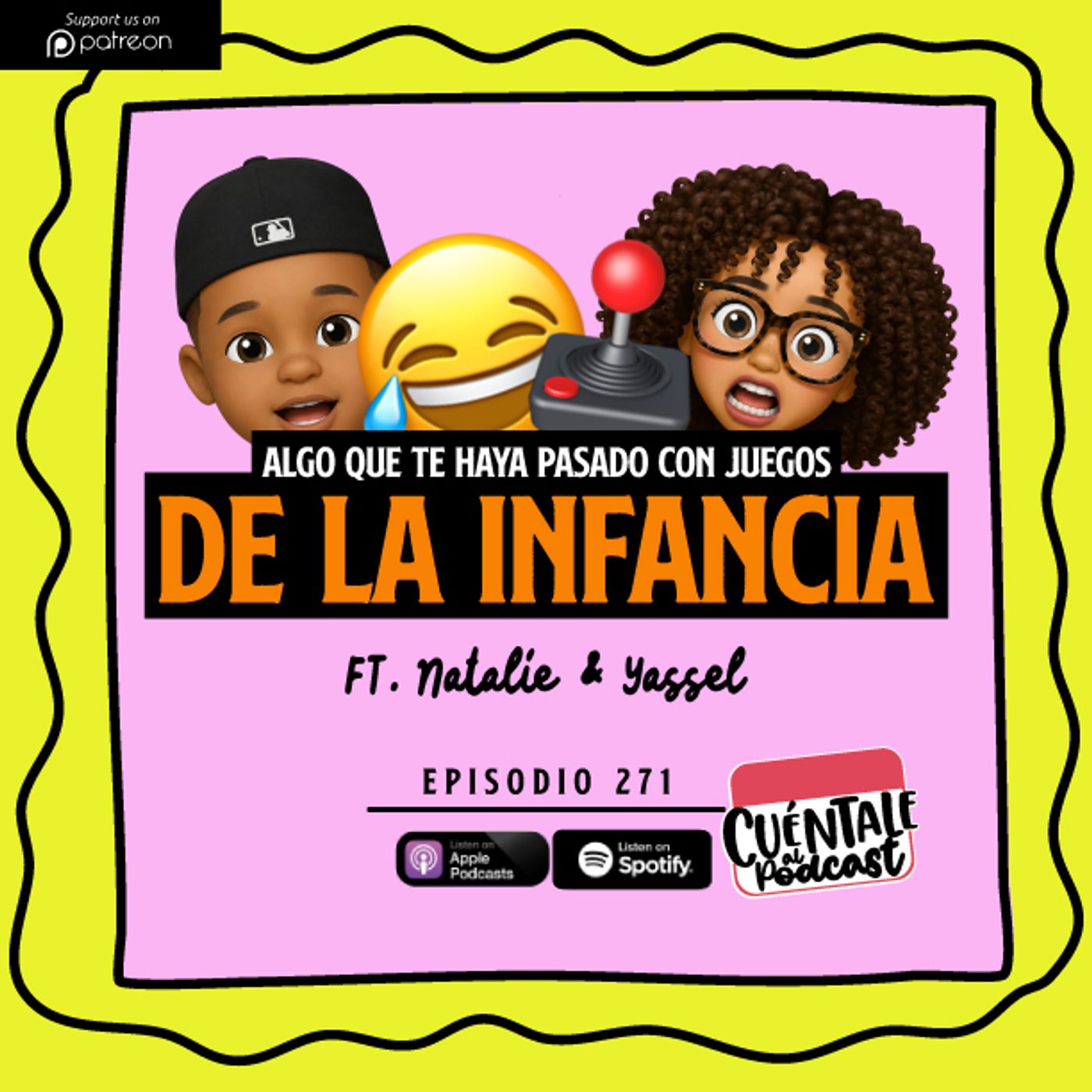271. Algo que te haya pasado con JUEGOS DE LA INFANCIA (Ft. Natalie & Yassel)