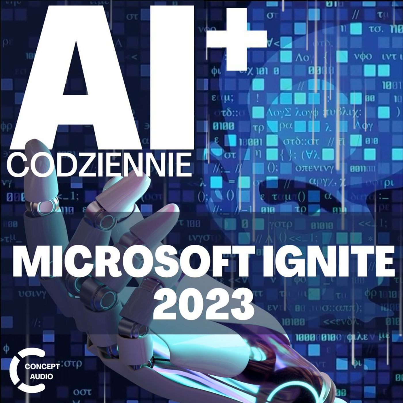 cover of episode ODCINEK SPECJALNY AIC PLUS: Microsoft Ignite 2023: Copilot, Innowacje Azure i Bezpieczeństwo AI dla Biznesu