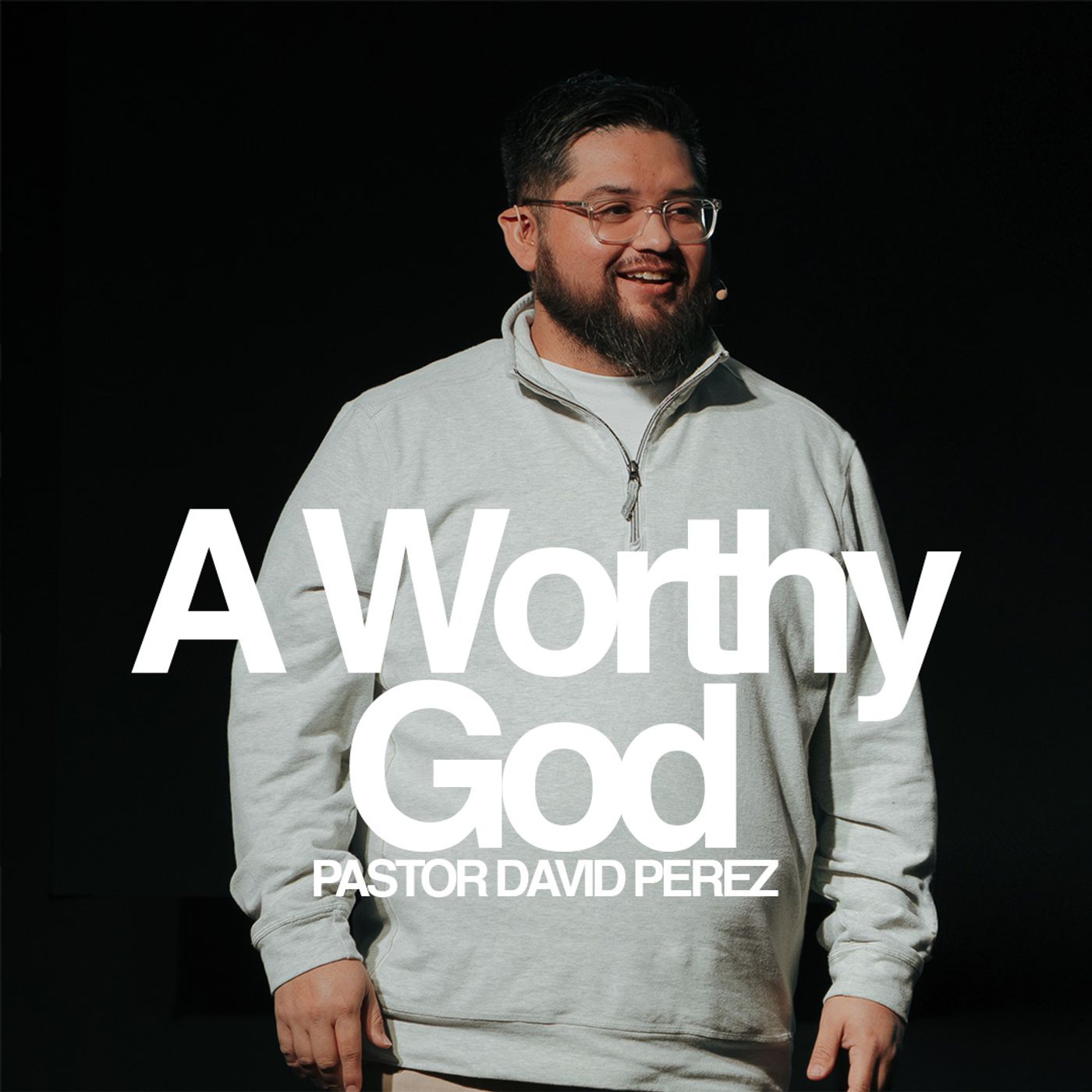 A Worthy God | Lower Valley Campus episode artwork