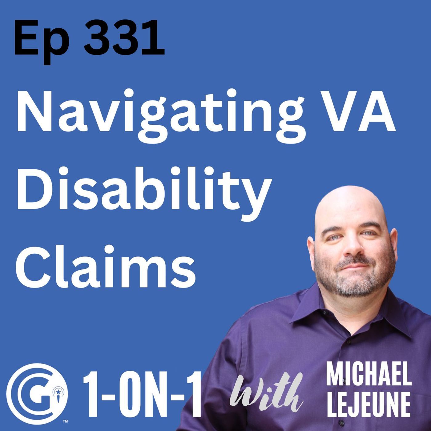 Ep 331: Navigating VA Disability Claims | My Experience and Expert Advice episode artwork