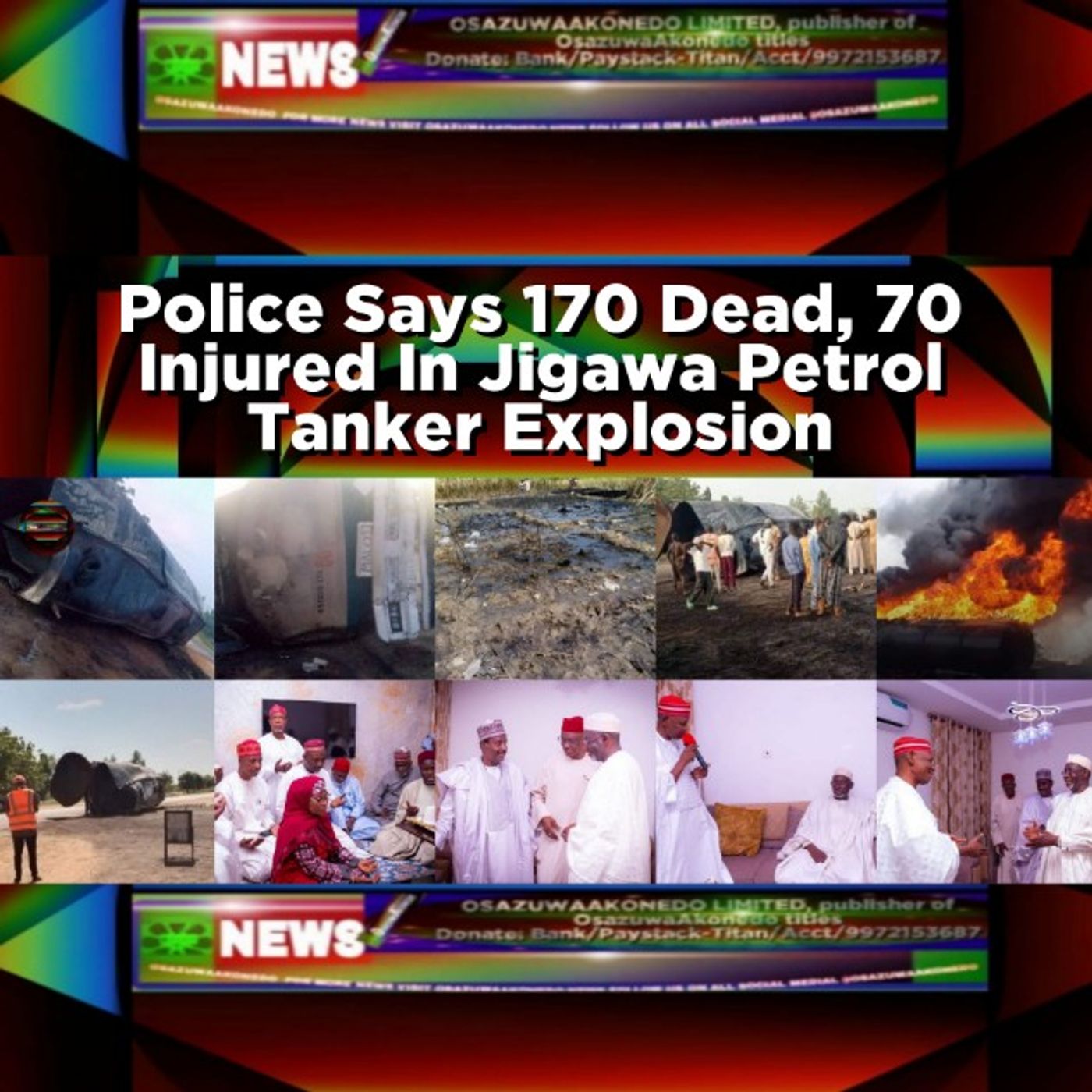 Police Says 170 Dead, 70 Injured In Jigawa Petrol Tanker Explosion episode artwork