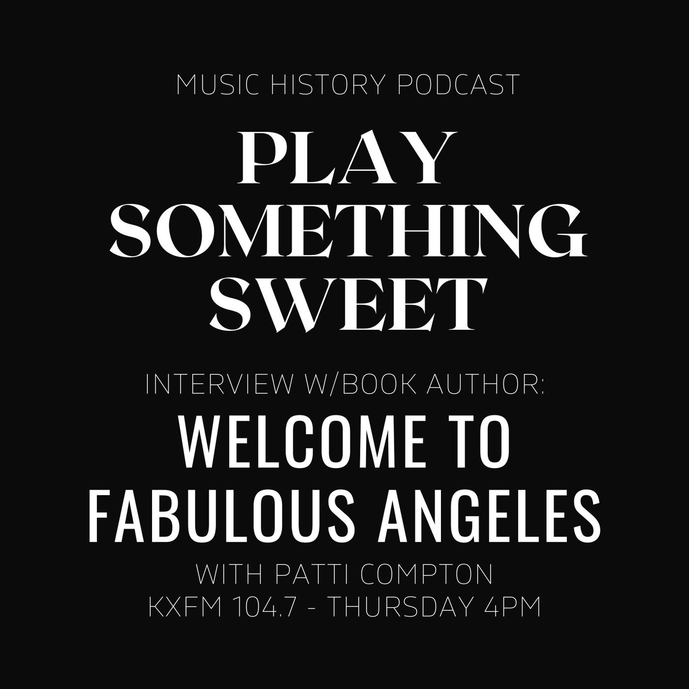 PSS2 - Episode 18 - Interview - Welcome to Fabulous Angeles episode artwork