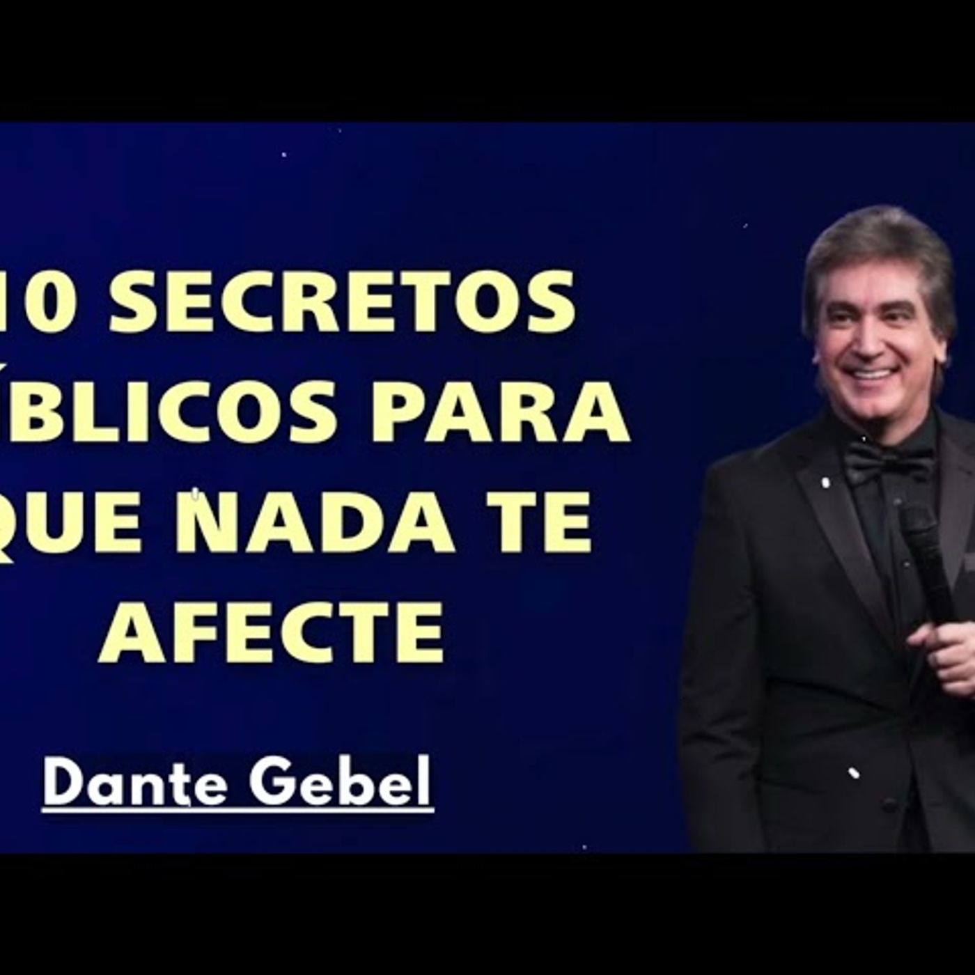 10 SECRETOS Bíblicos para que NADA TE AFECTE - Predicas de Dante Gebel