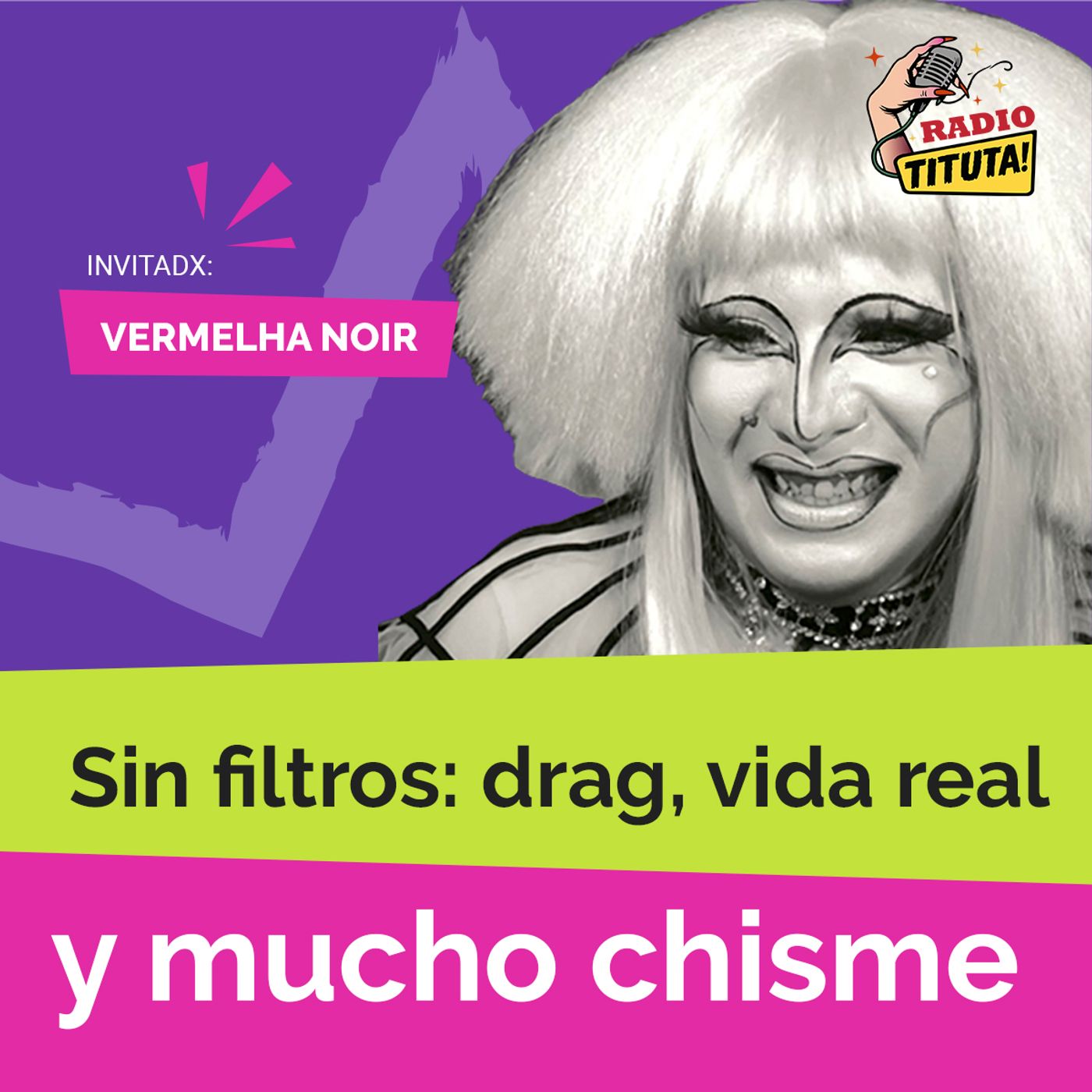 Vermelha Noir sin filtros: drag, vida real y mucho chisme episode artwork